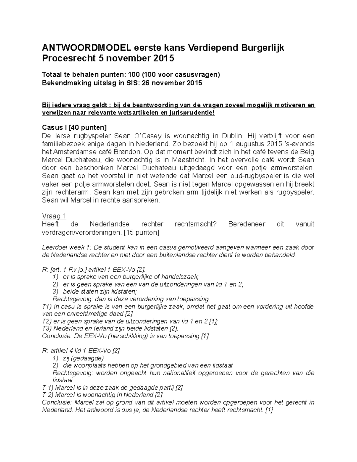 Proef/oefen Tentamen 2018, Vragen En Antwoorden - ANTWOORDMODEL Eerste ...