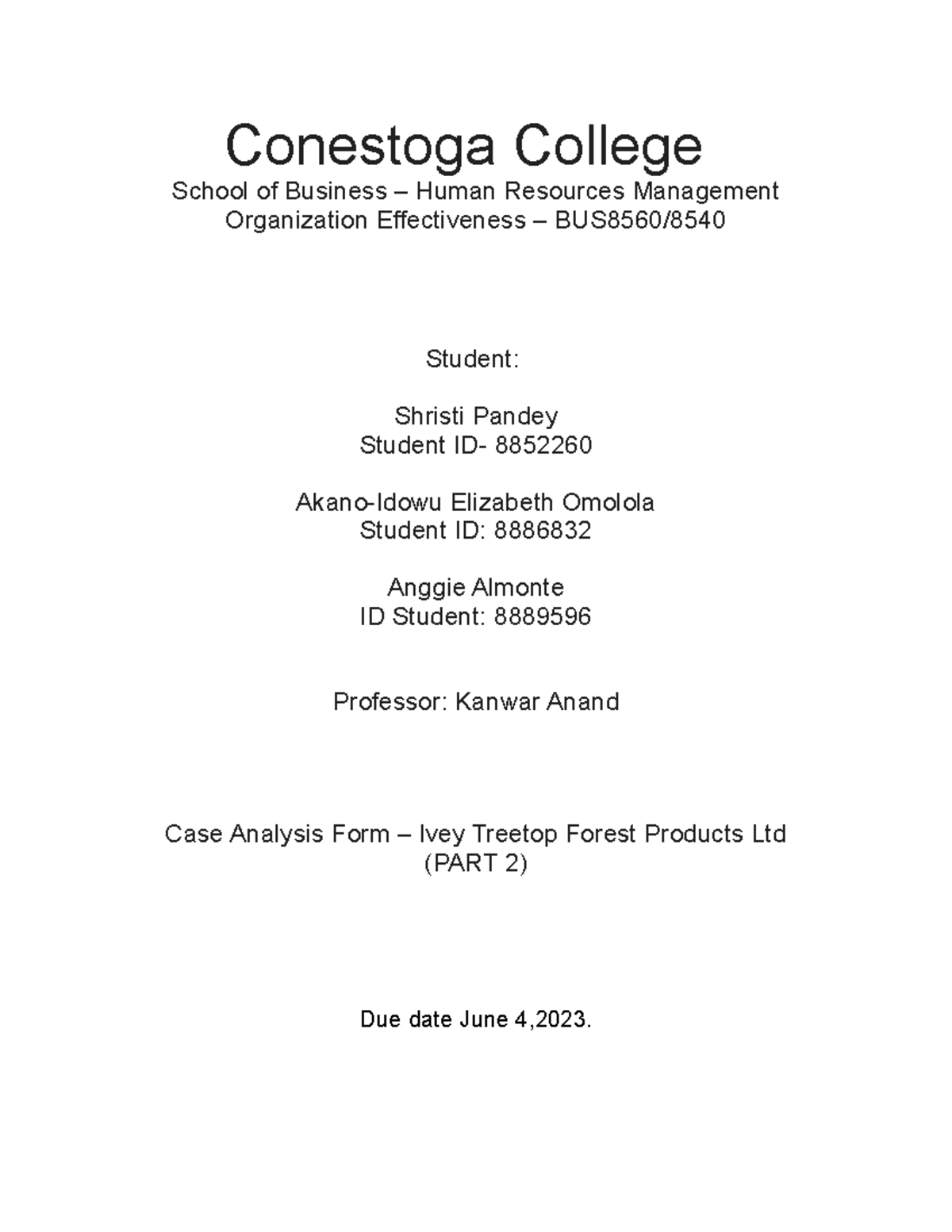 IVEY CASE 2 ( PT 2 AND 3) mandatory Conestoga College School of