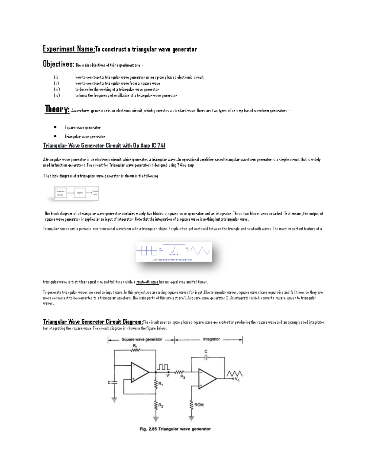 To construct a triangular wave generator There are two types of op