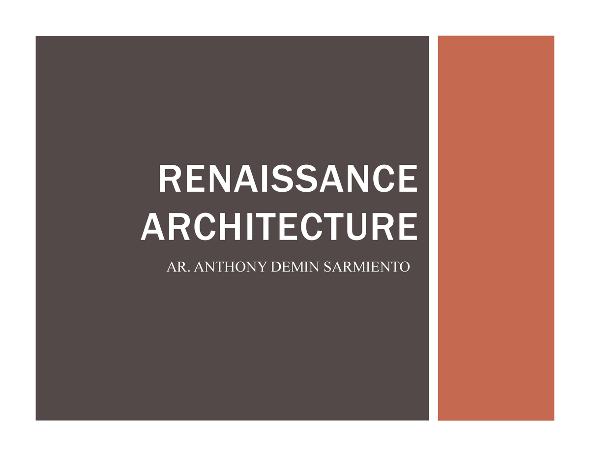 03 Renaissance Architecture - RENAISSANCE ARCHITECTURE AR. ANTHONY ...