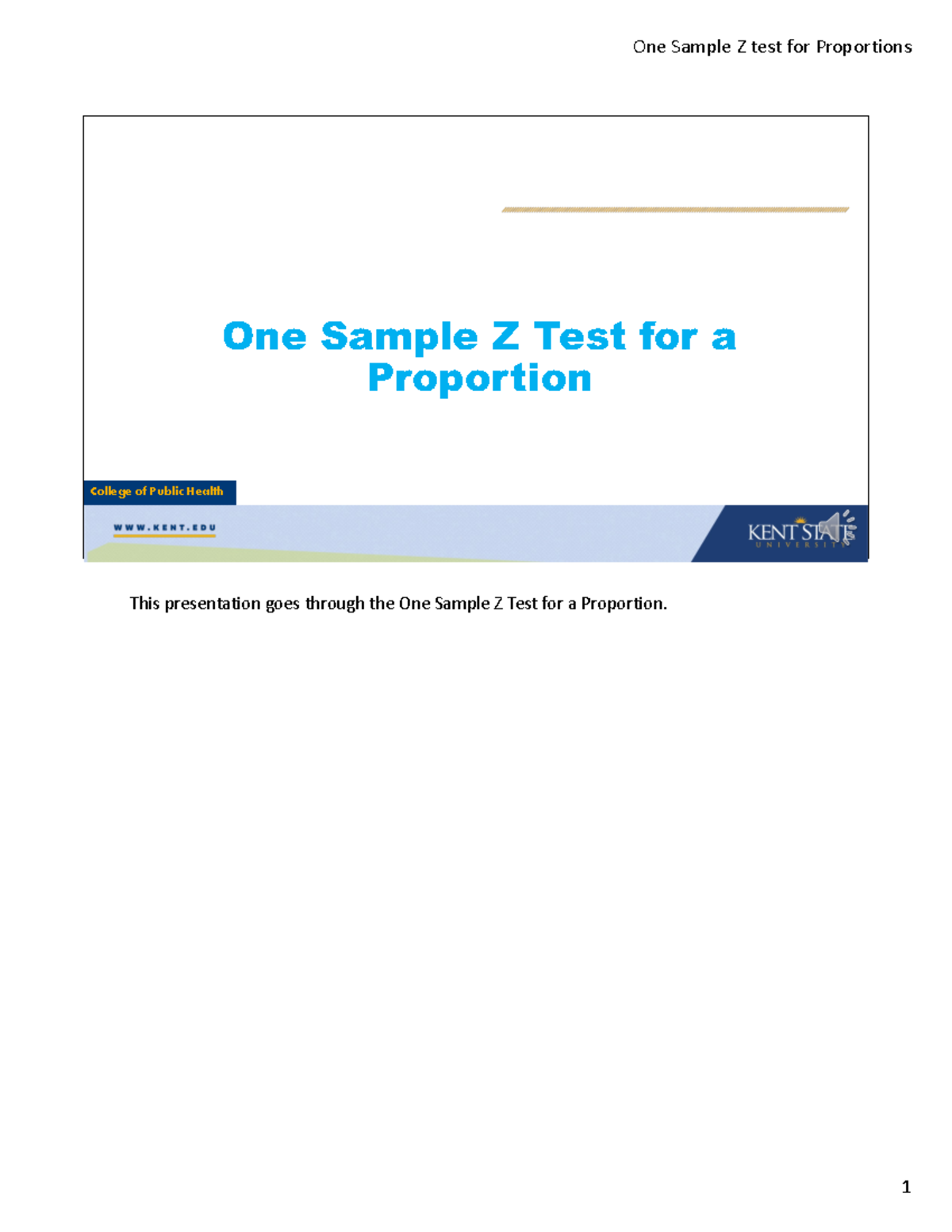 One Sample Z Test For Proportions This Presentation Goes Through The One Sample Z Test For A