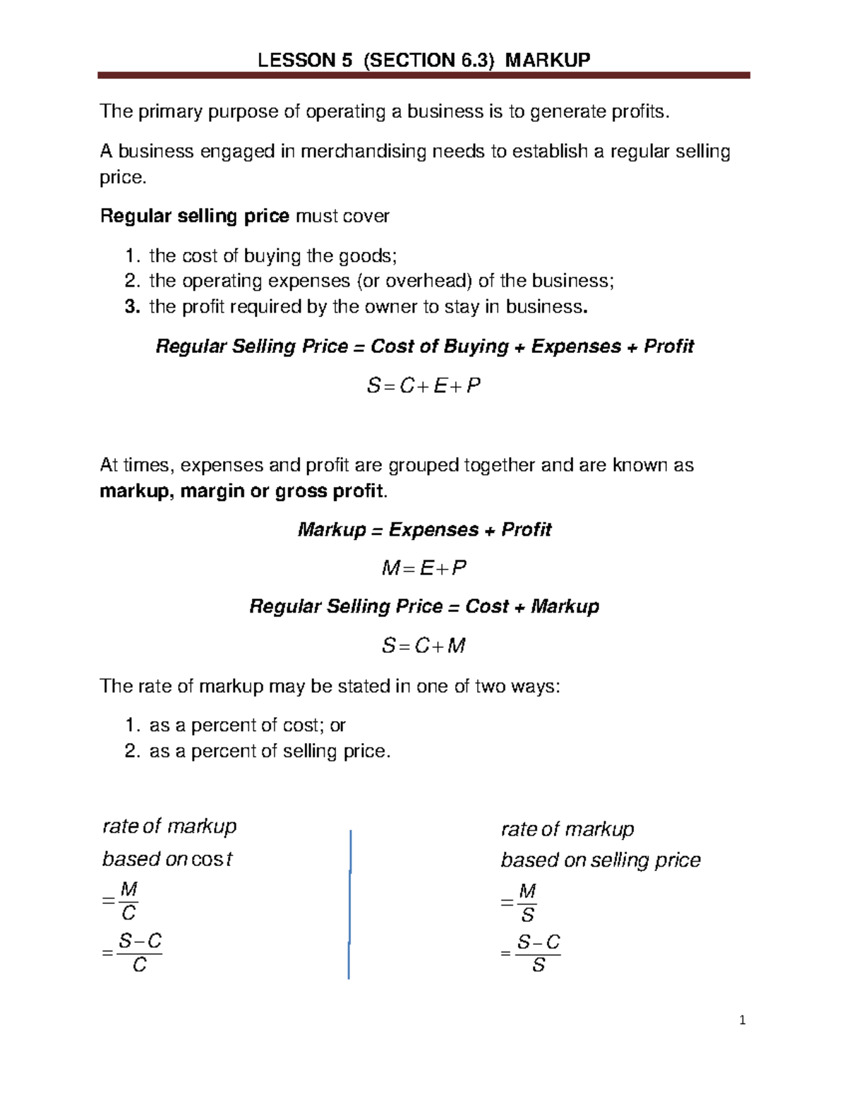 Lesson 5 6.3 Markup fall 2021 The primary purpose of operating a