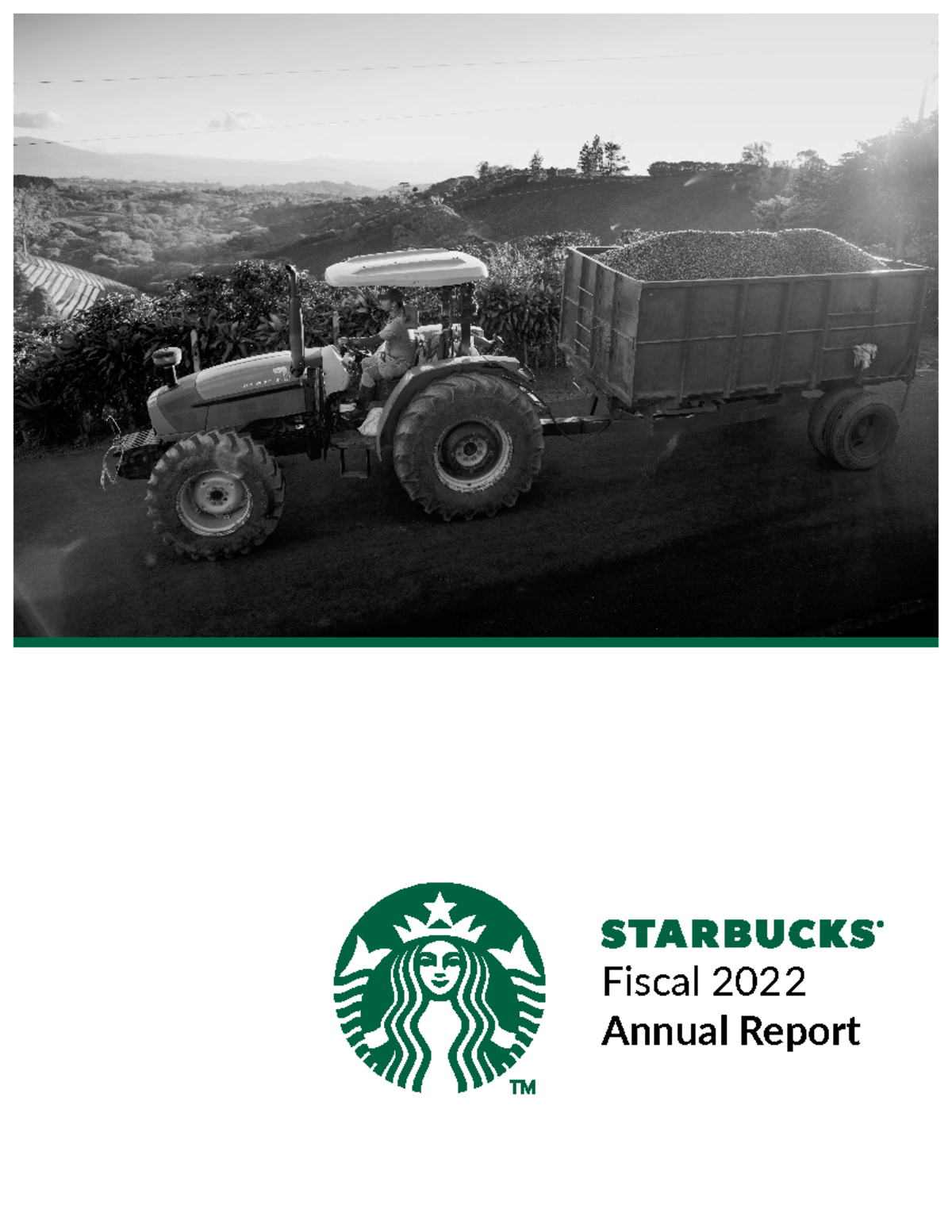 Starbucks FY22 Annual Report - Fiscal 202 Annual Report 2 STARBUCKS ...