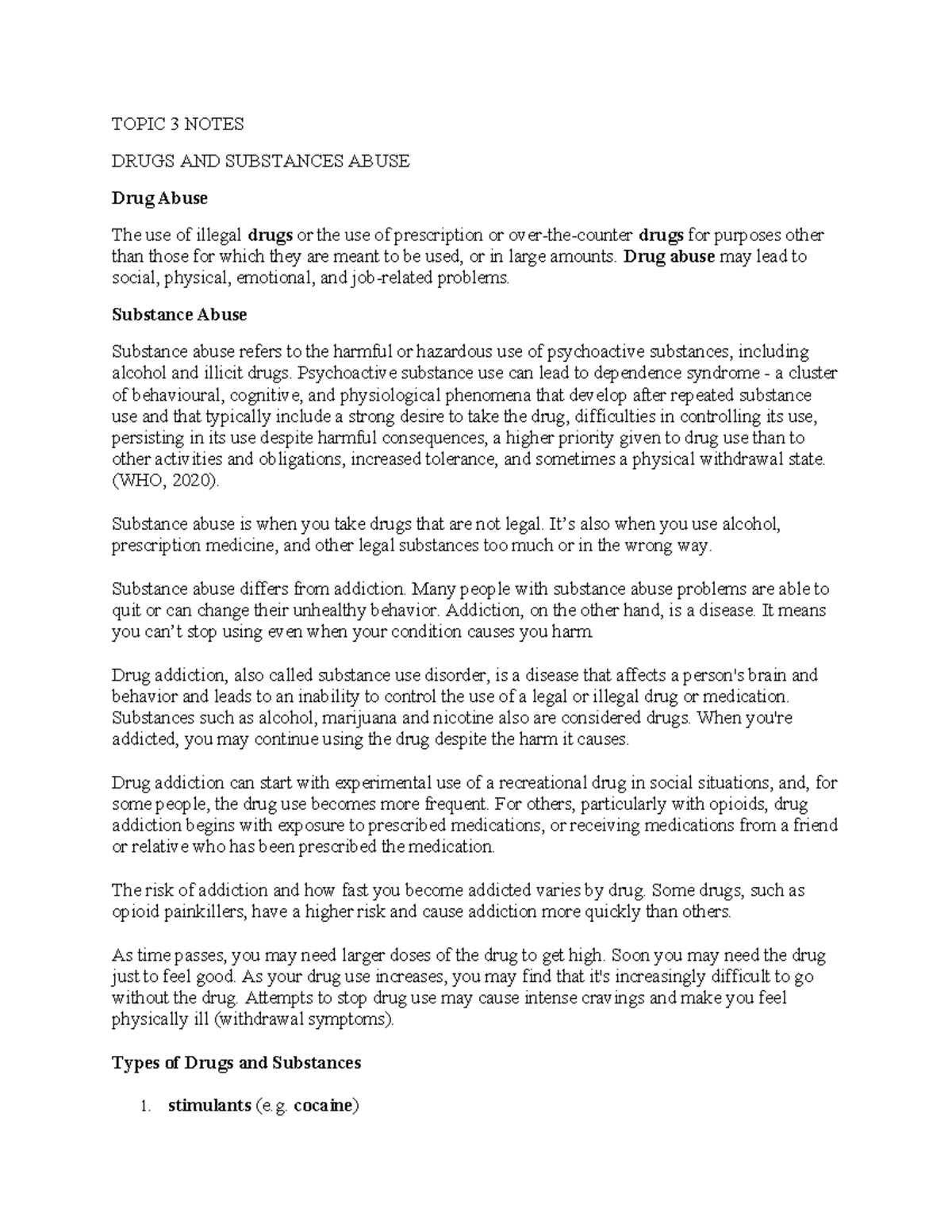 Topic 3 Notes - TOPIC 3 NOTES DRUGS AND SUBSTANCES ABUSE Drug Abuse The ...