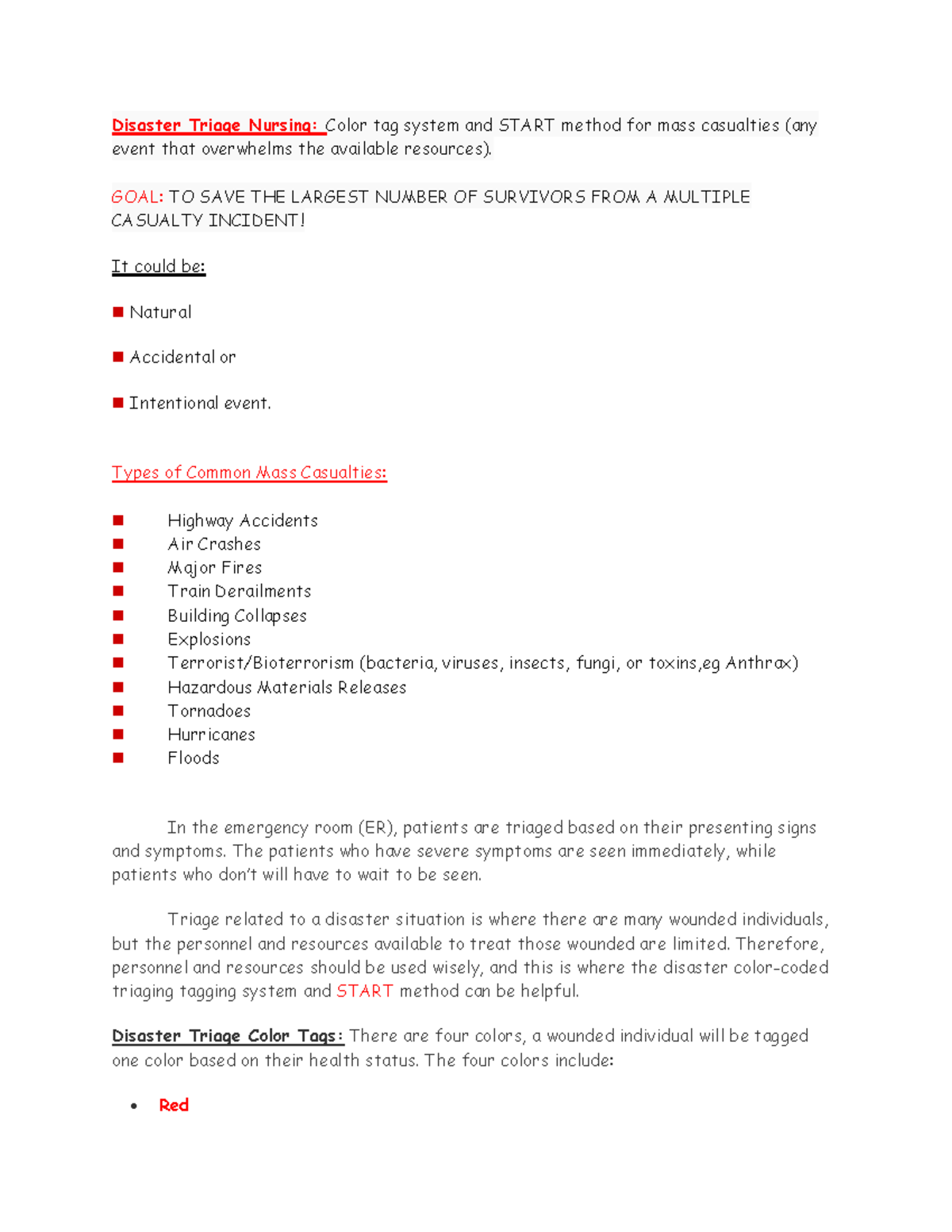 Disaster Triage Nursing GOAL TO SAVE THE LARGEST NUMBER OF SURVIVORS