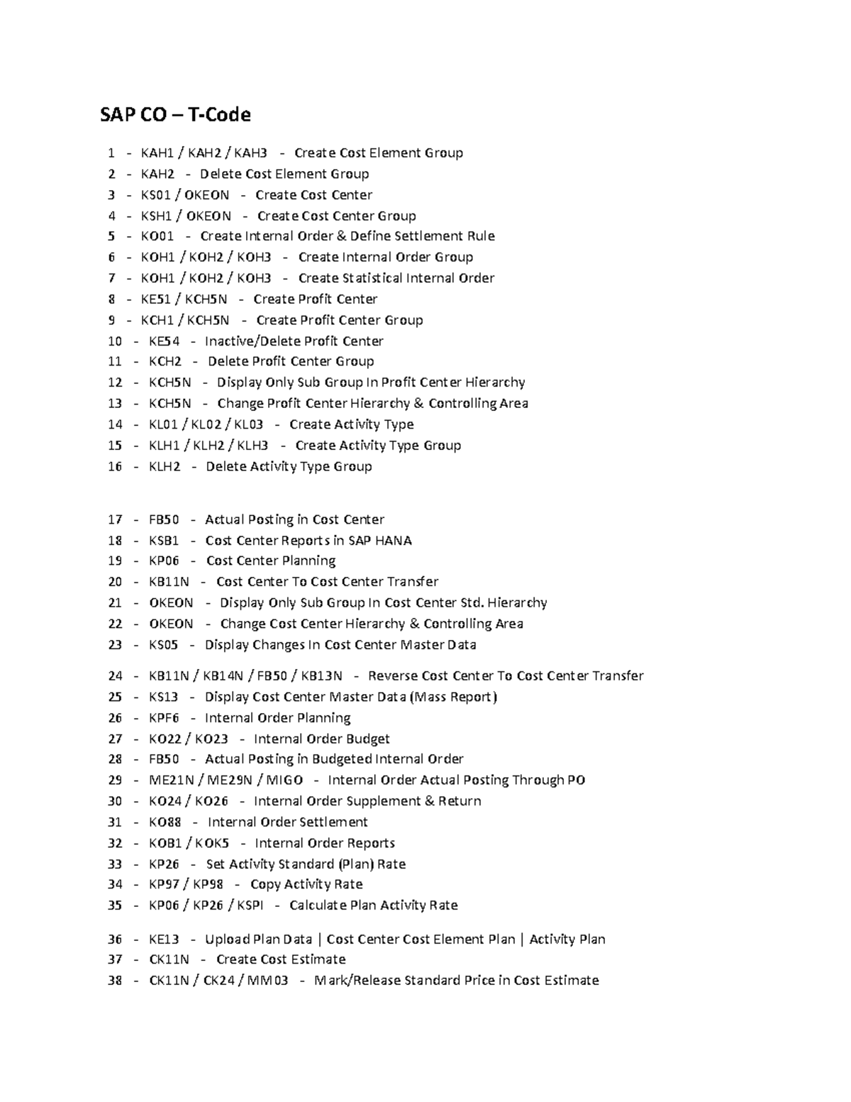 SAP Co Tcode SAP CO TCode 1 KAH1 / KAH2 / KAH3 Create Cost