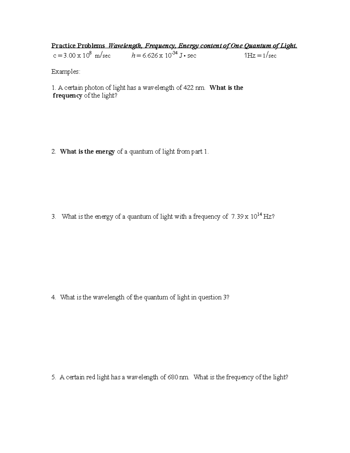 Light Practice Problems Practice Problems Wavelength, Frequency