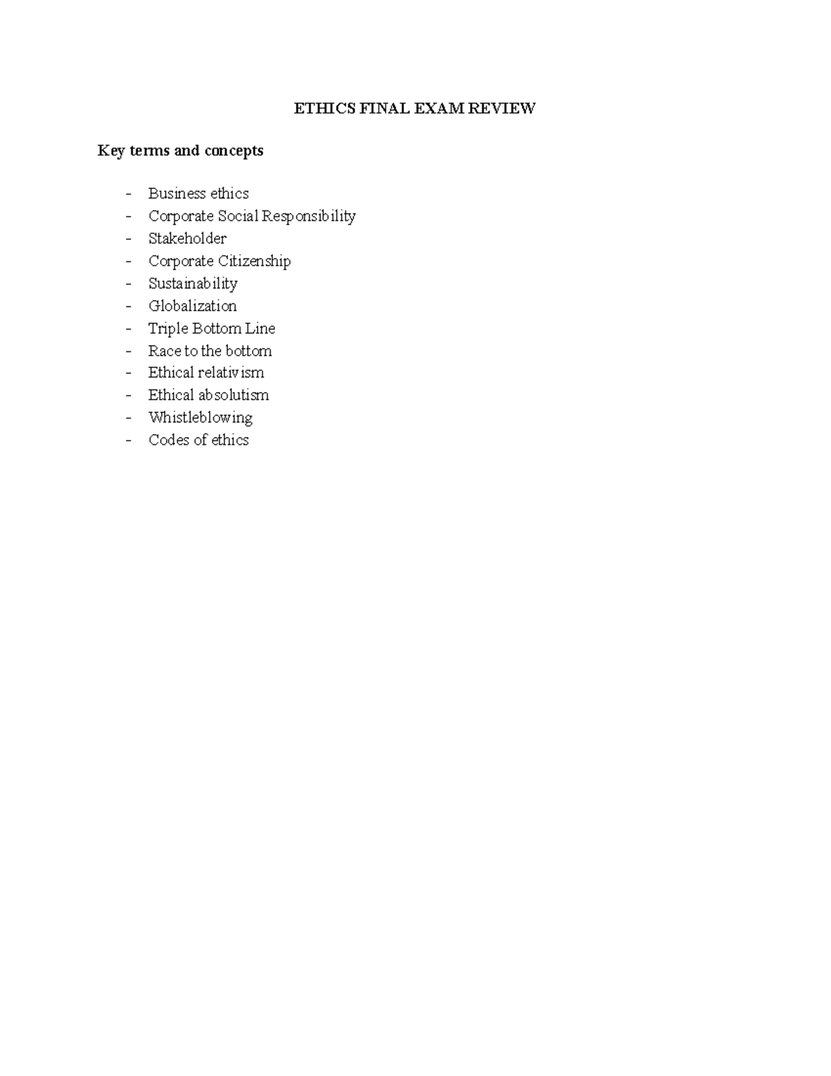 Ethics Final EXAM Review ETHICS FINAL EXAM REVIEW Key terms and concepts Business ethics Studocu