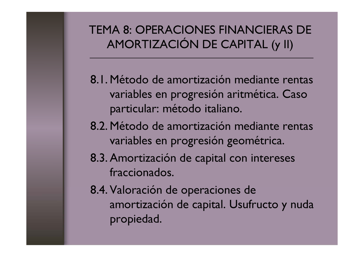 Tema 8. Operaciones Financieras De Amortización De Capital - AMORTIZACI ...