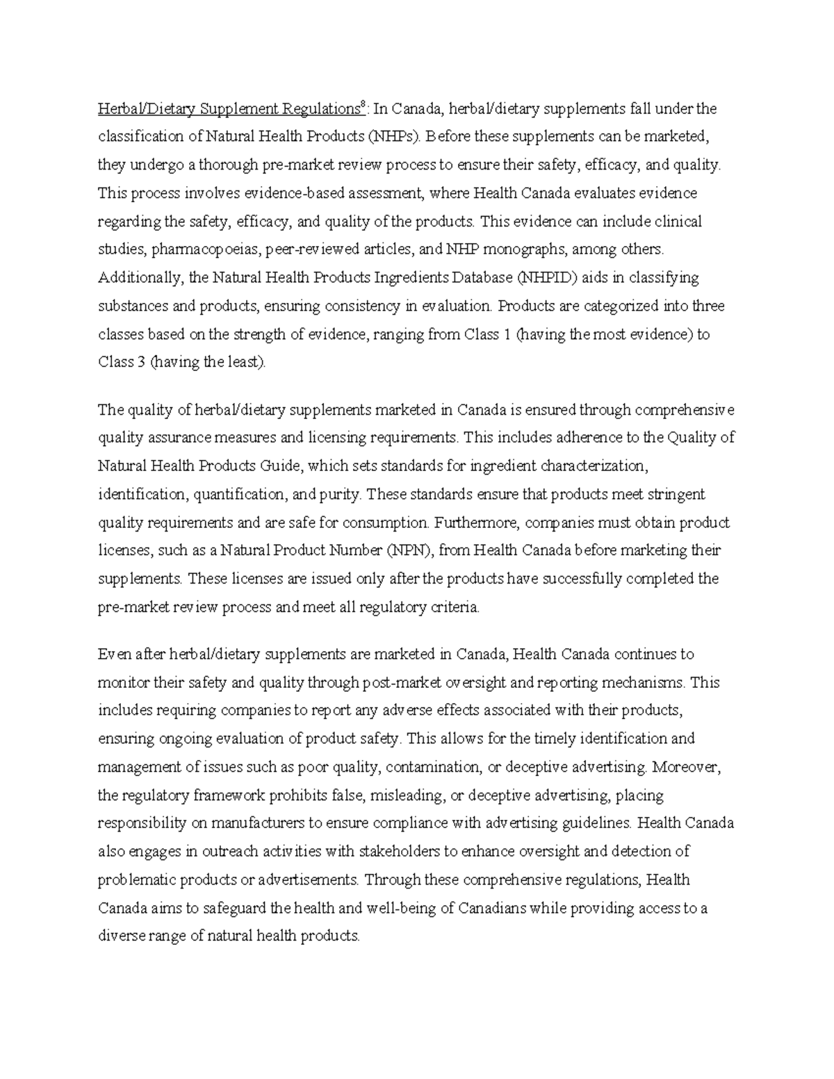 Herbal Herbal/Dietary Supplement Regulations 8 In Canada, herbal