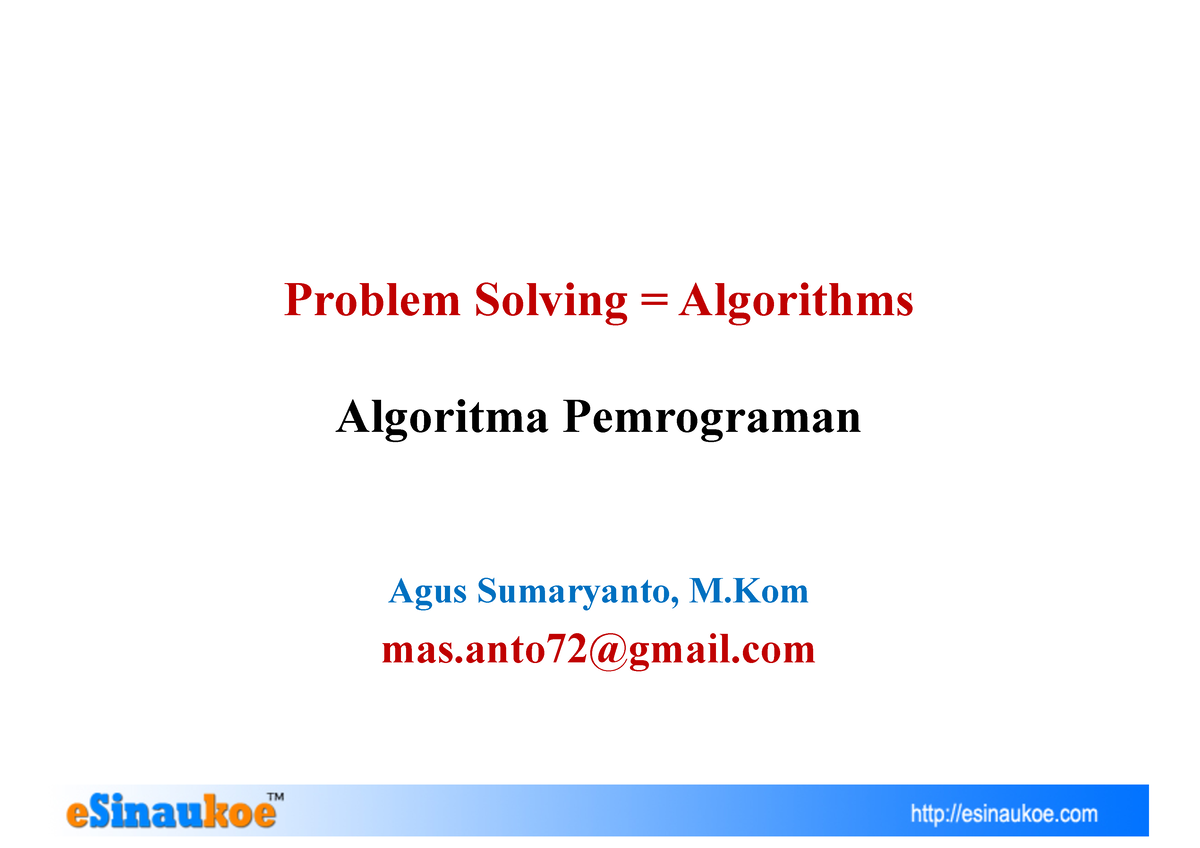 Problem Solving = Algorithms 2012 - Problem Solving = Algorithms ...