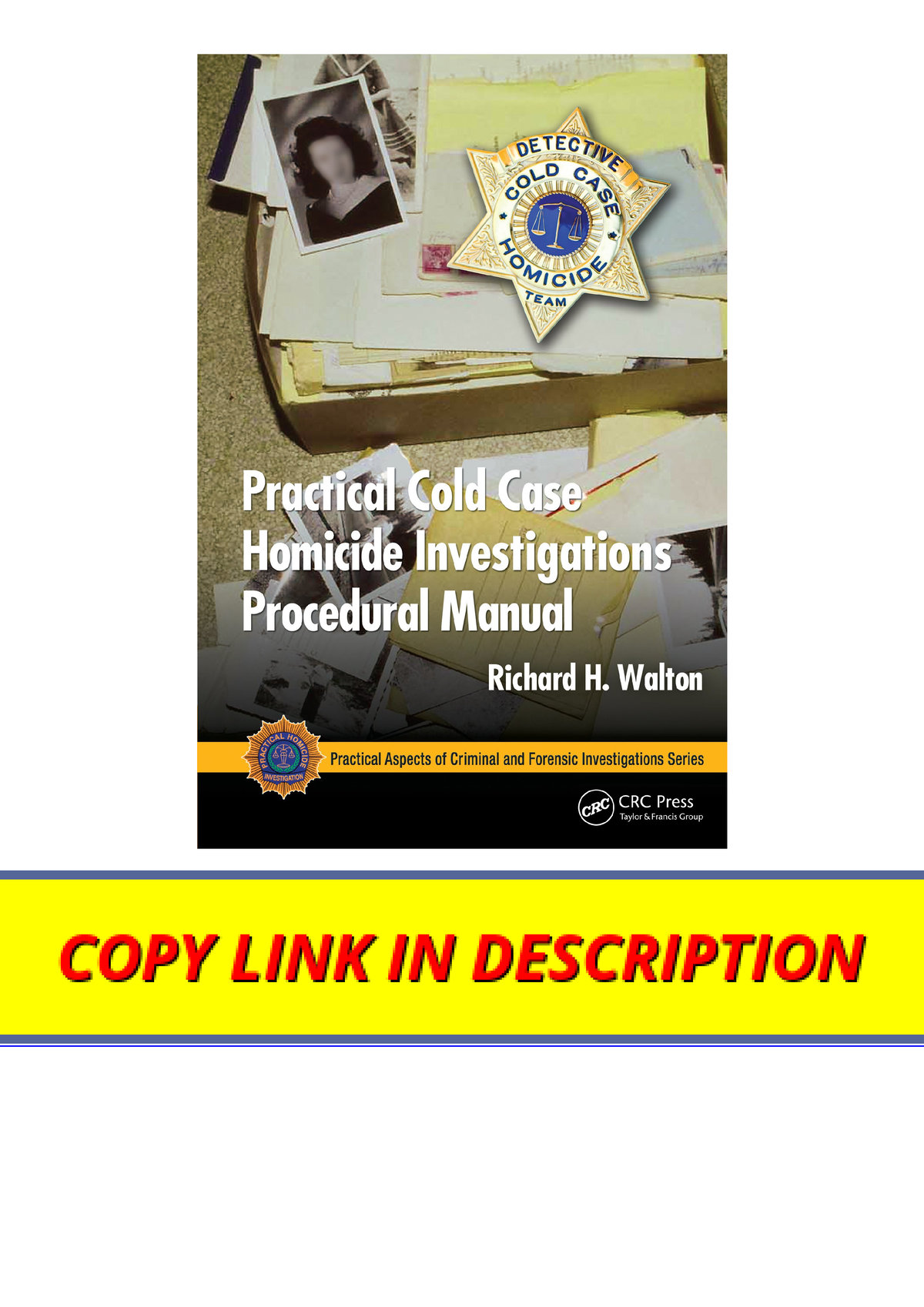 Download Pdf Practical Cold Case Homicide Investigations Procedural Manual Practical Aspects Of 2075