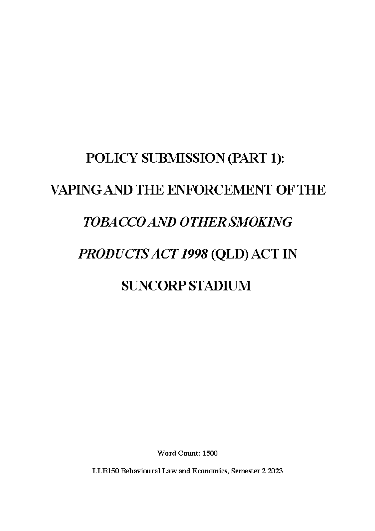 LLB150 Exemplar POLICY SUBMISSION (PART 1) VAPING AND THE