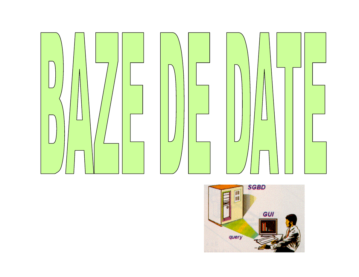 03 Baze de date databases referat - Ce este o BAZA DE DATE? In ...