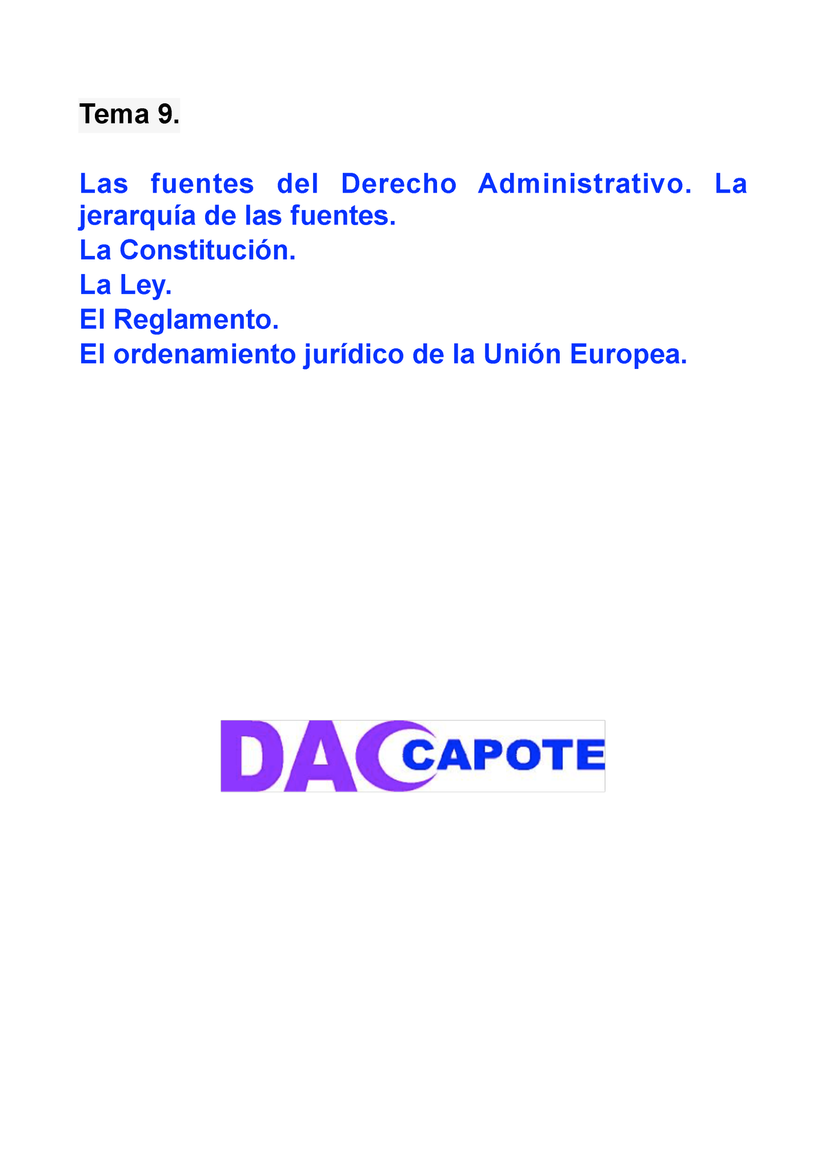 Tema-9-DA - Resumen - Tema 9. Las Fuentes Del Derecho Administrativo ...