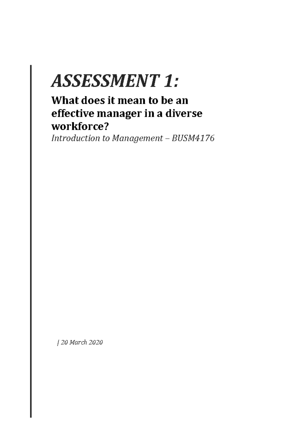 Assignment 1 Intro Management - ASSESSMENT 1: What does it mean to be ...