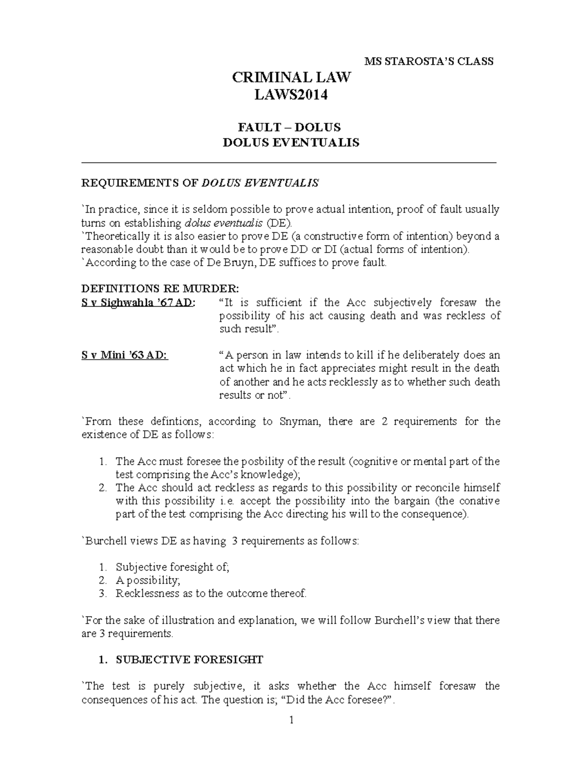 Criminal Law Fault Dolus eventualis MS STAROSTA’S CLASS CRIMINAL LAW LAWS FAULT DOLUS DOLUS Criminal Law Fault Dolus eventualis MS STAROSTA’S CLASS CRIMINAL LAW LAWS FAULT DOLUS DOLUS
