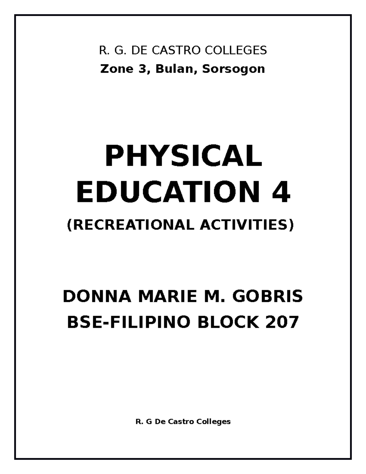 PE 4 ( Module 9&10) - Hshshsusns - R. G. DE CASTRO COLLEGES Zone 3 ...