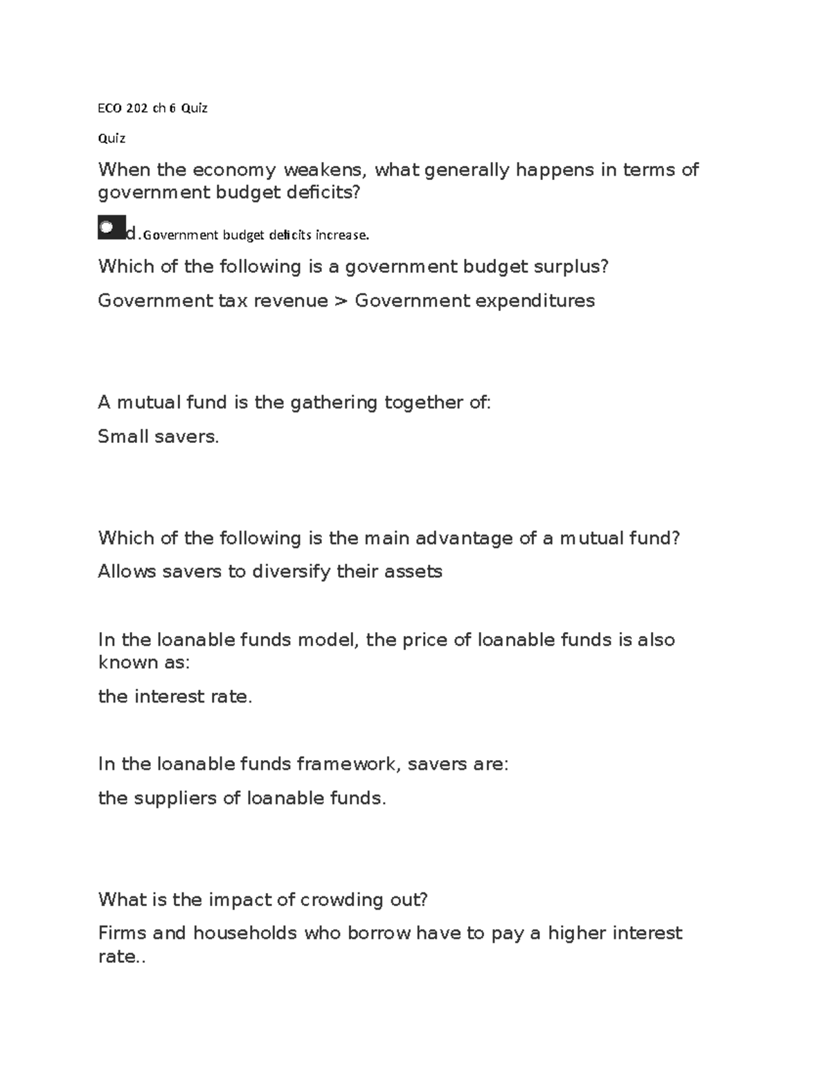 ECO quiz 6 answers to the quiz ch 6 ECO 202 ch 6 Quiz Quiz When the