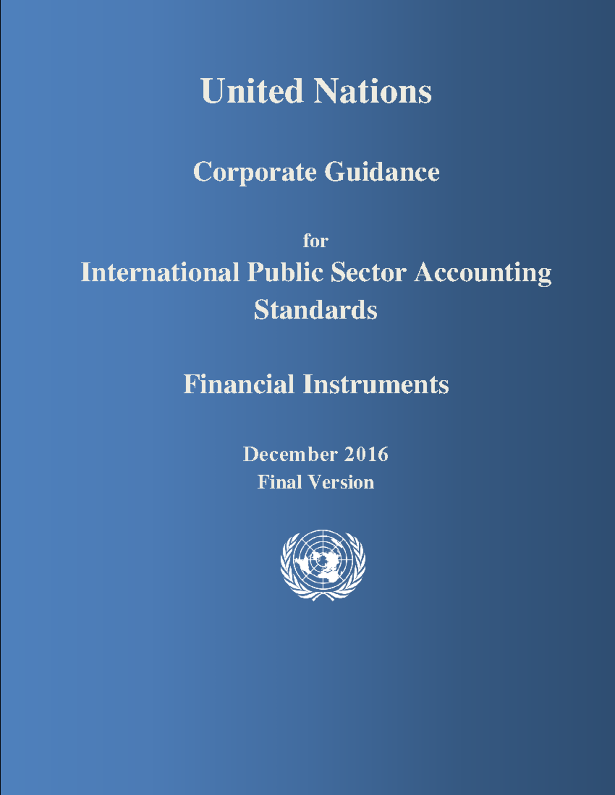 Corporate Guidance Financial Instruments - UN IPSAS Corporate Guidance ...