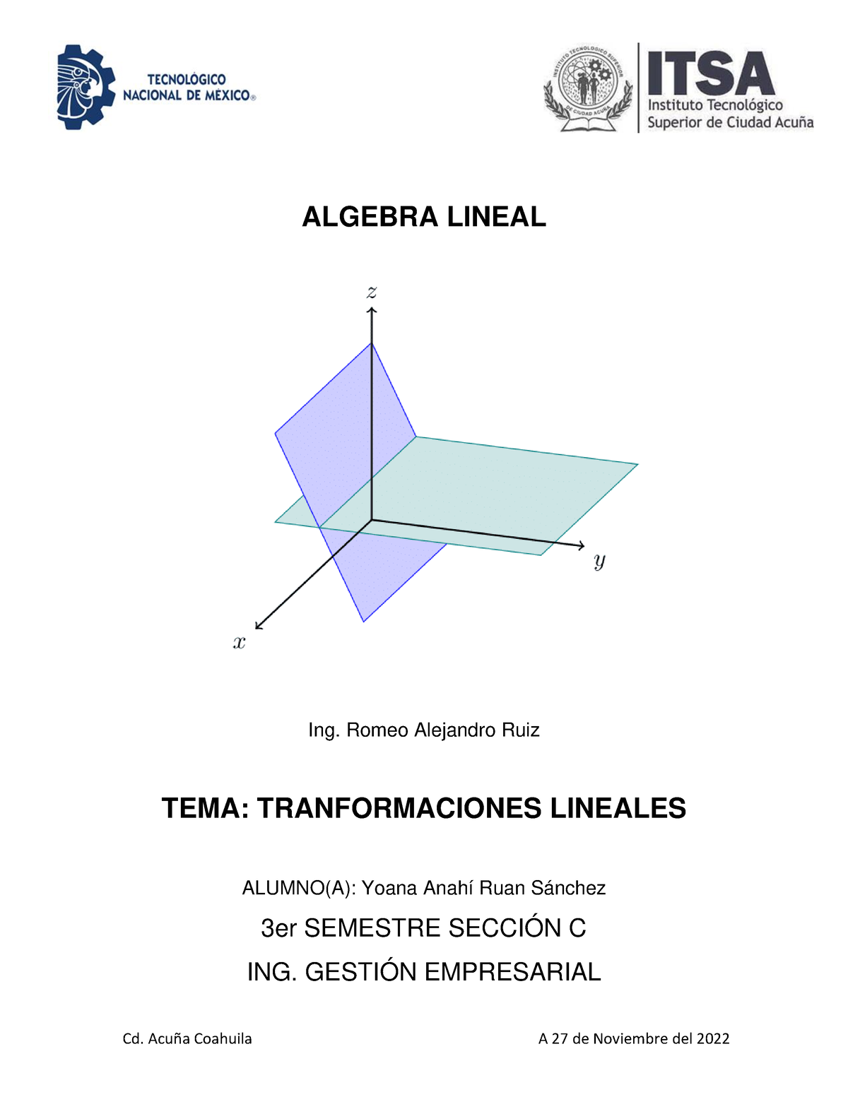 Transformaciones Lineales - ALGEBRA LINEAL Ing. Romeo Alejandro Ruiz ...