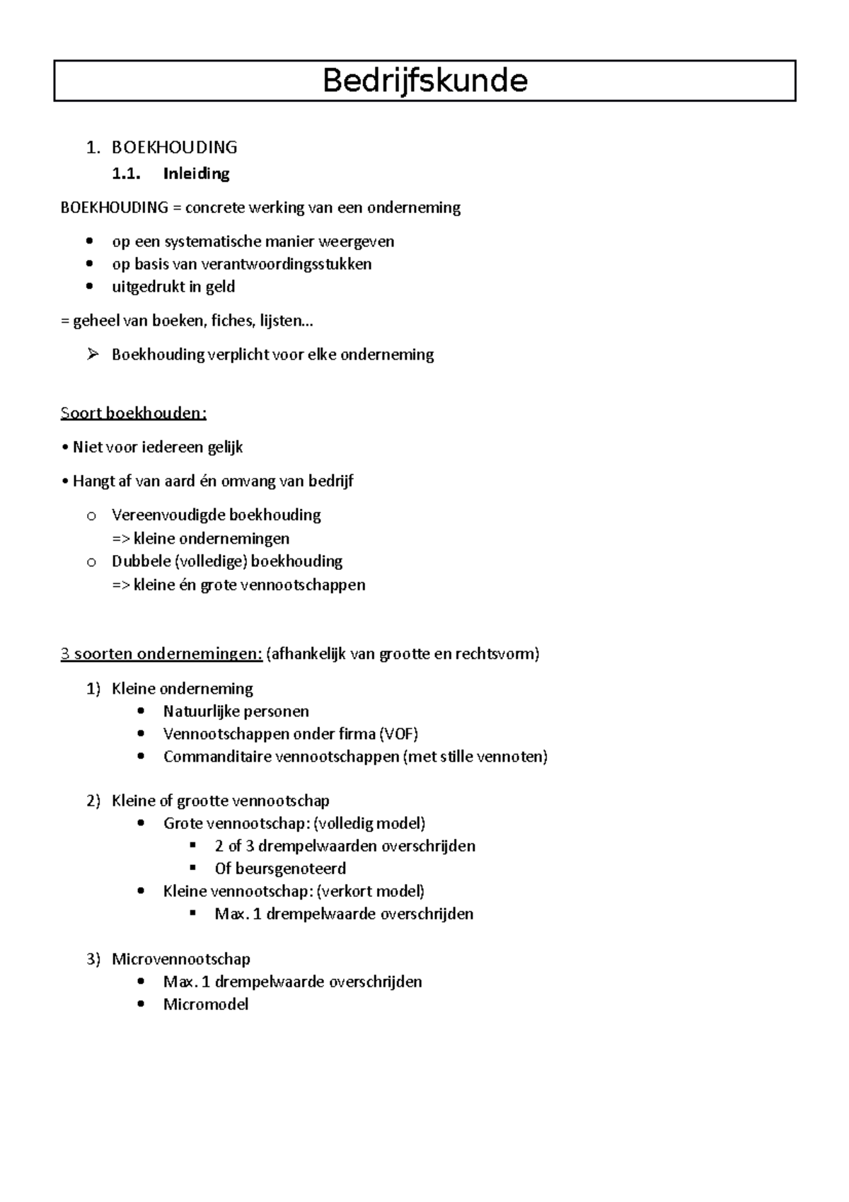 Samenvatting Bedrijfskunde - Bedrijfskunde 1. BOEKHOUDING 1. Inleiding ...