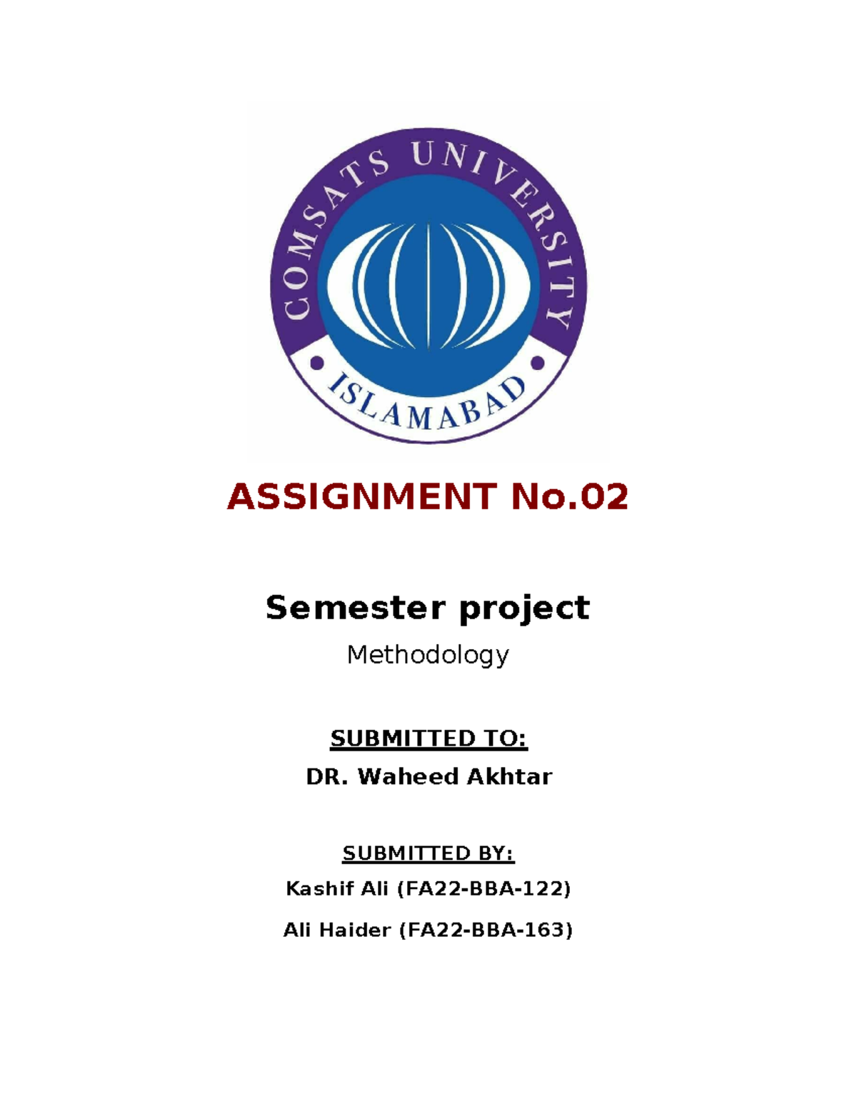 Fa22-BBA-BAssignment #2 - ASSIGNMENT No. Semester project Methodology ...