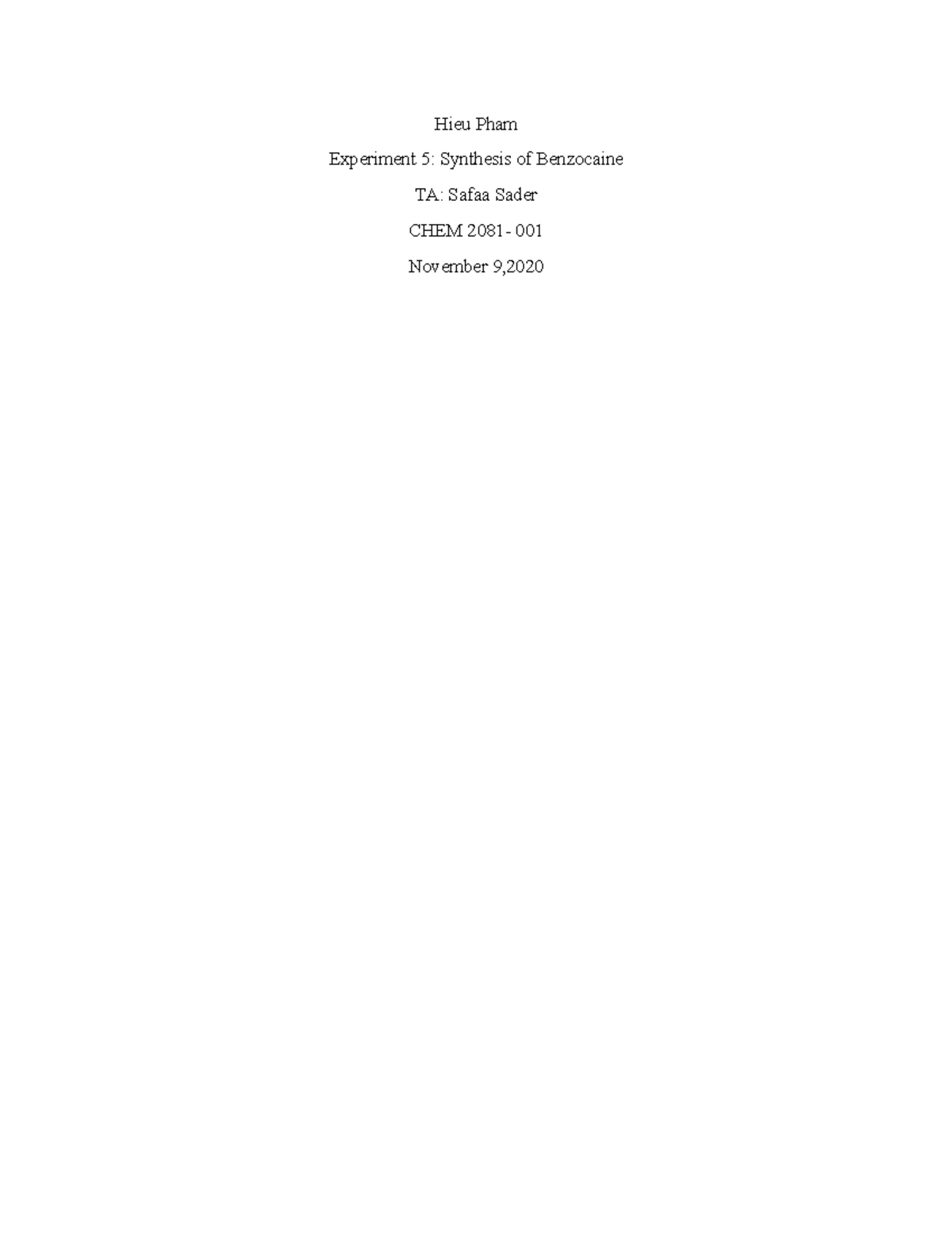 Lab 5 - Lab 5 Report CHEM 2081 - Hieu Pham Experiment 5: Synthesis of ...