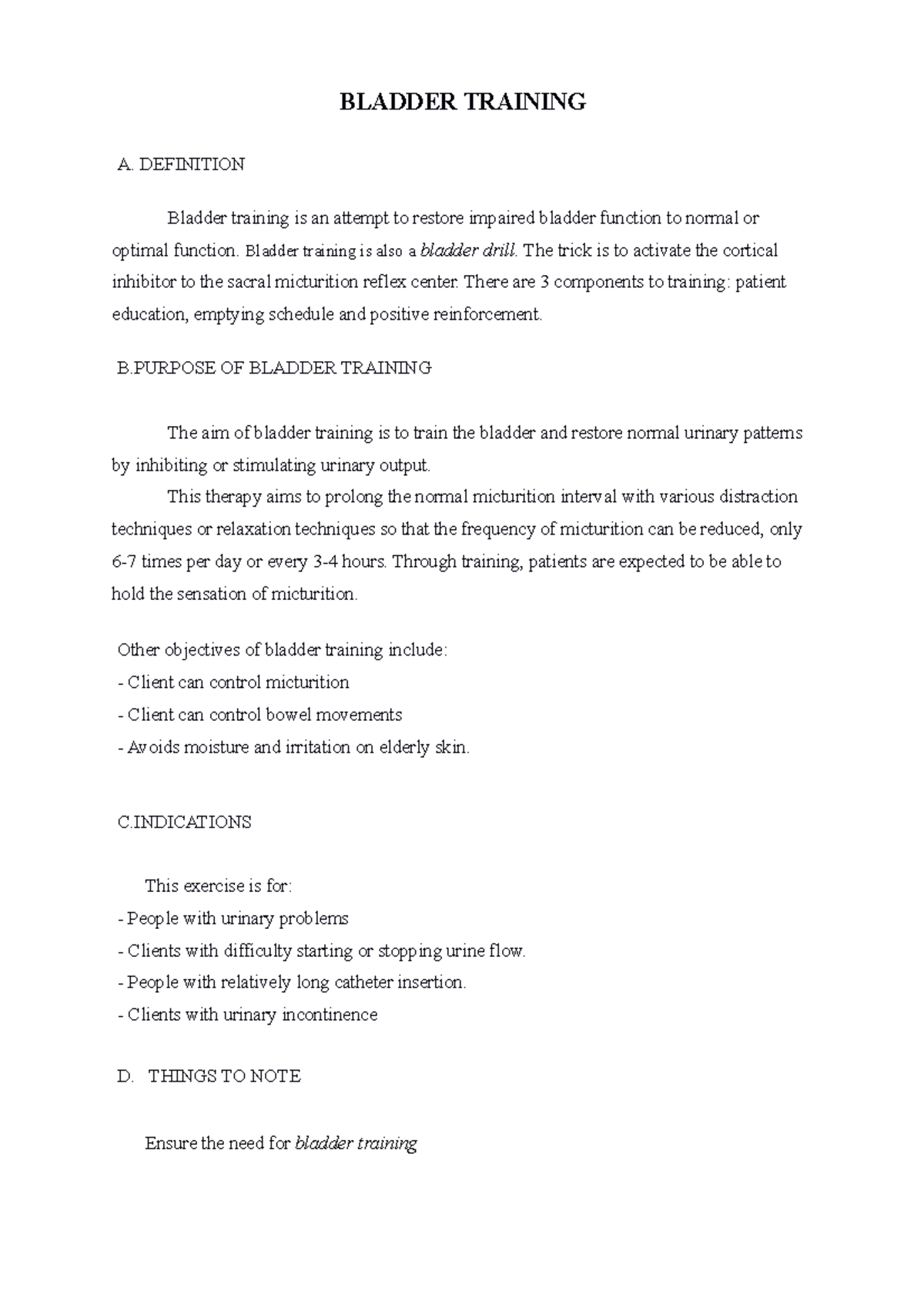 Bladder Training BLADDER TRAINING A. DEFINITION Bladder training is