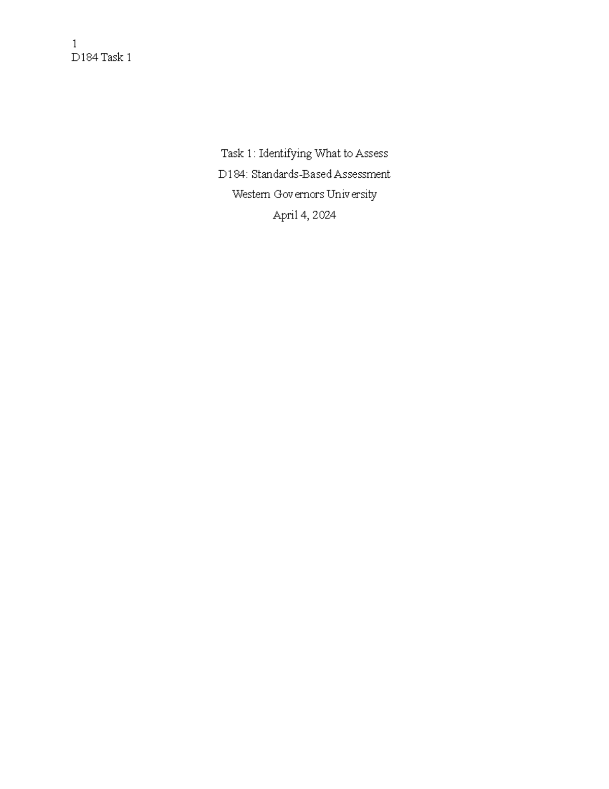 D184 Task 1-Passed - D184 Task 1 Task 1: Identifying What to Assess ...