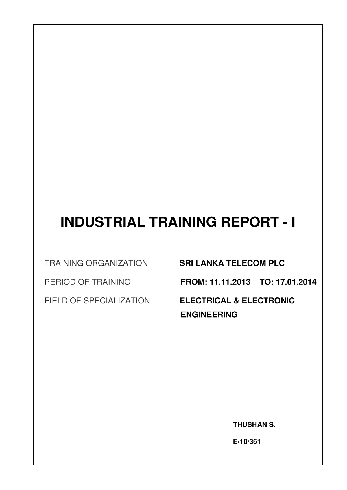 Training Report - INDUSTRIAL TRAINING REPORT - I TRAINING ORGANIZATION ...