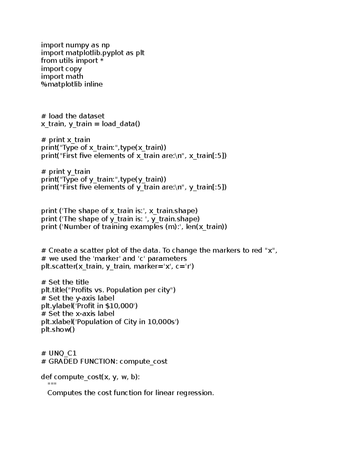 C1 W2 Linear Regression - import numpy as np import matplotlib as plt ...