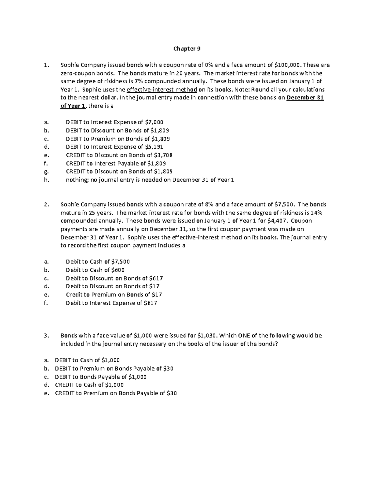 Chapter 9 Practice Exam Questions - Chapter 9 Sophie Company issued ...