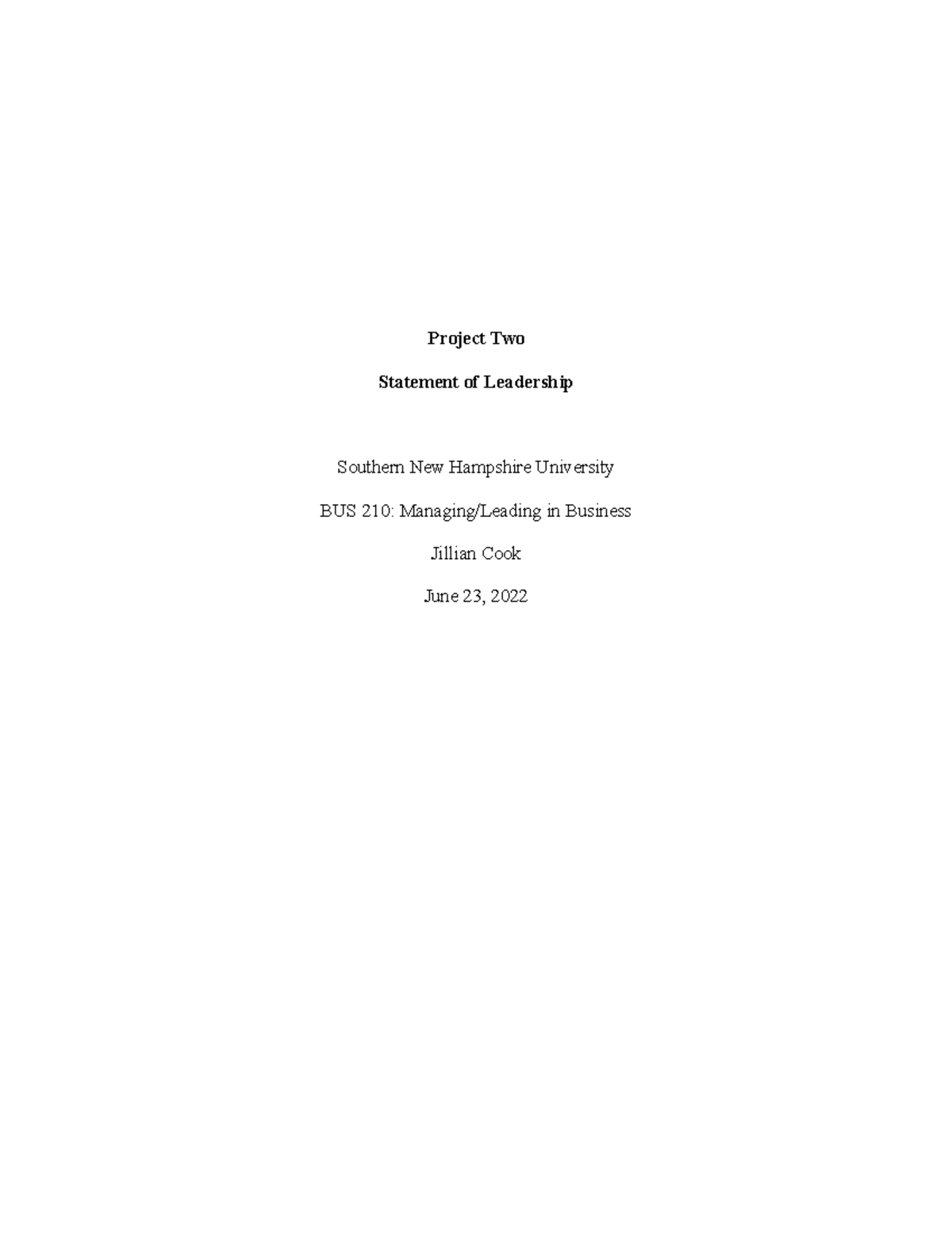 Project Two Reflective Paper on Leadership Style & Skills - For CH.docx -  SNHU BUS 210 Project Two: Reflective Paper on Leadership Style & Skills As  a