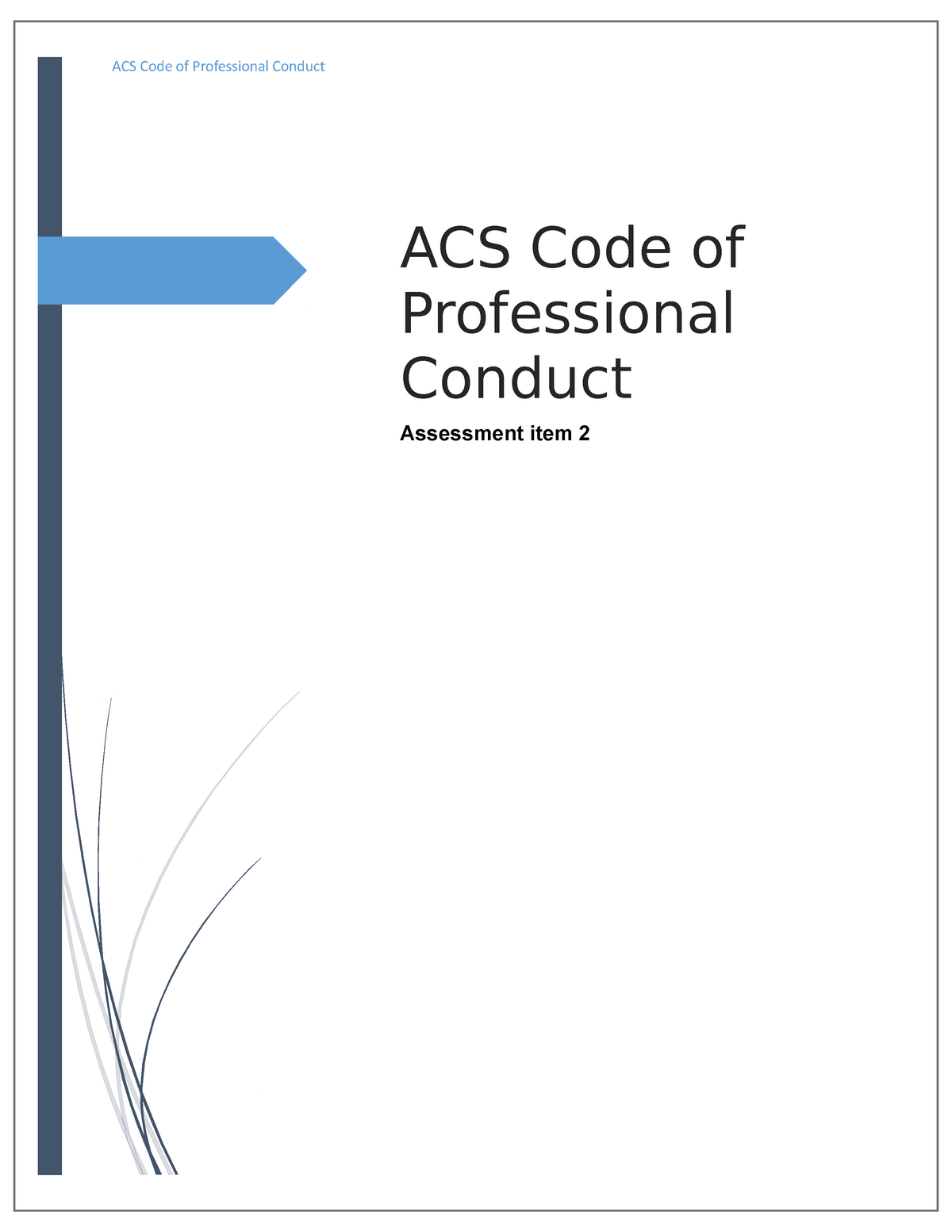 Ethics Assignment 2 ACS Code of Professional Conduct ACS Code of