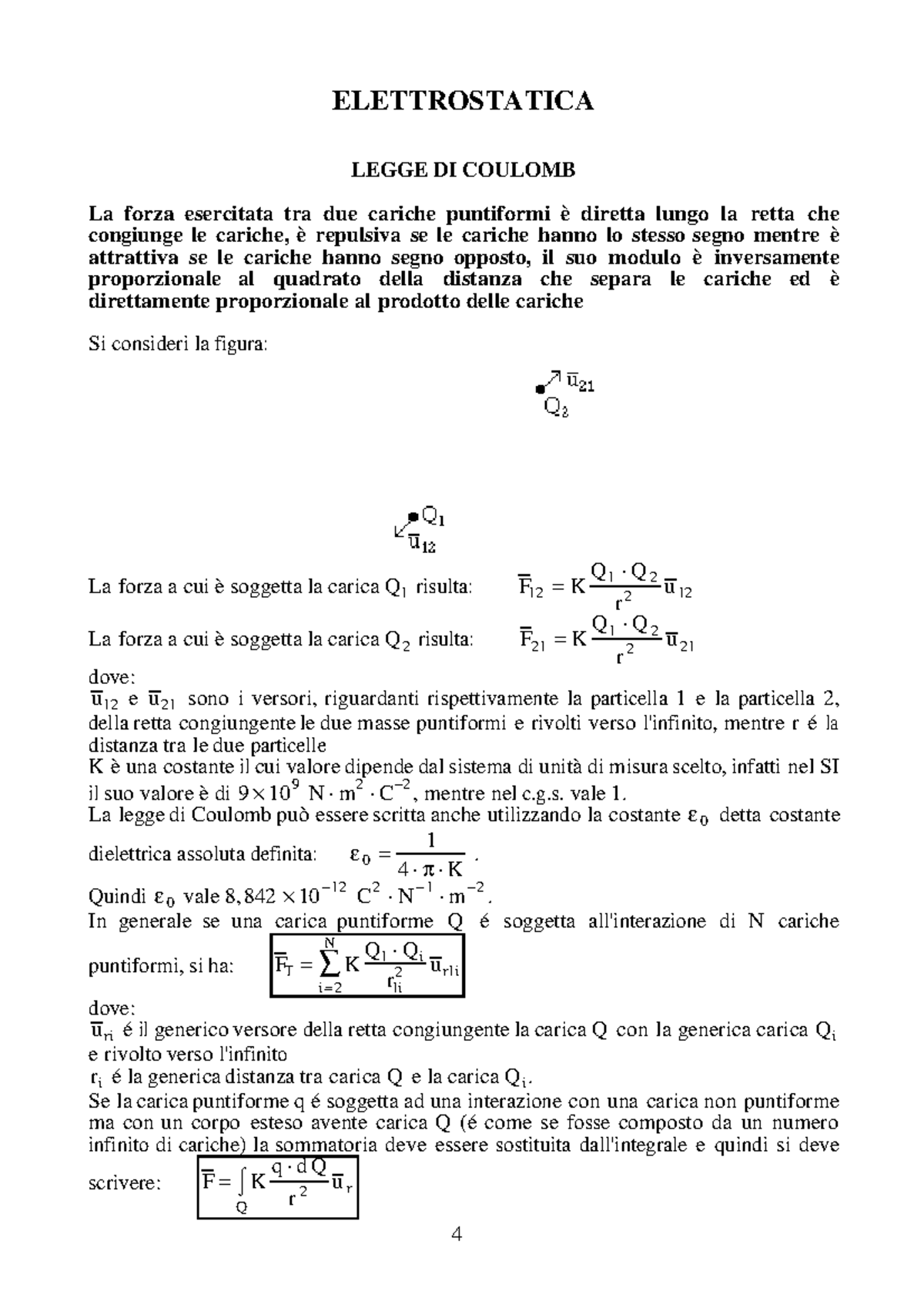 Elettromagnetismo - ELETTROSTATICA LEGGE DI COULOMB La Forza Esercitata ...