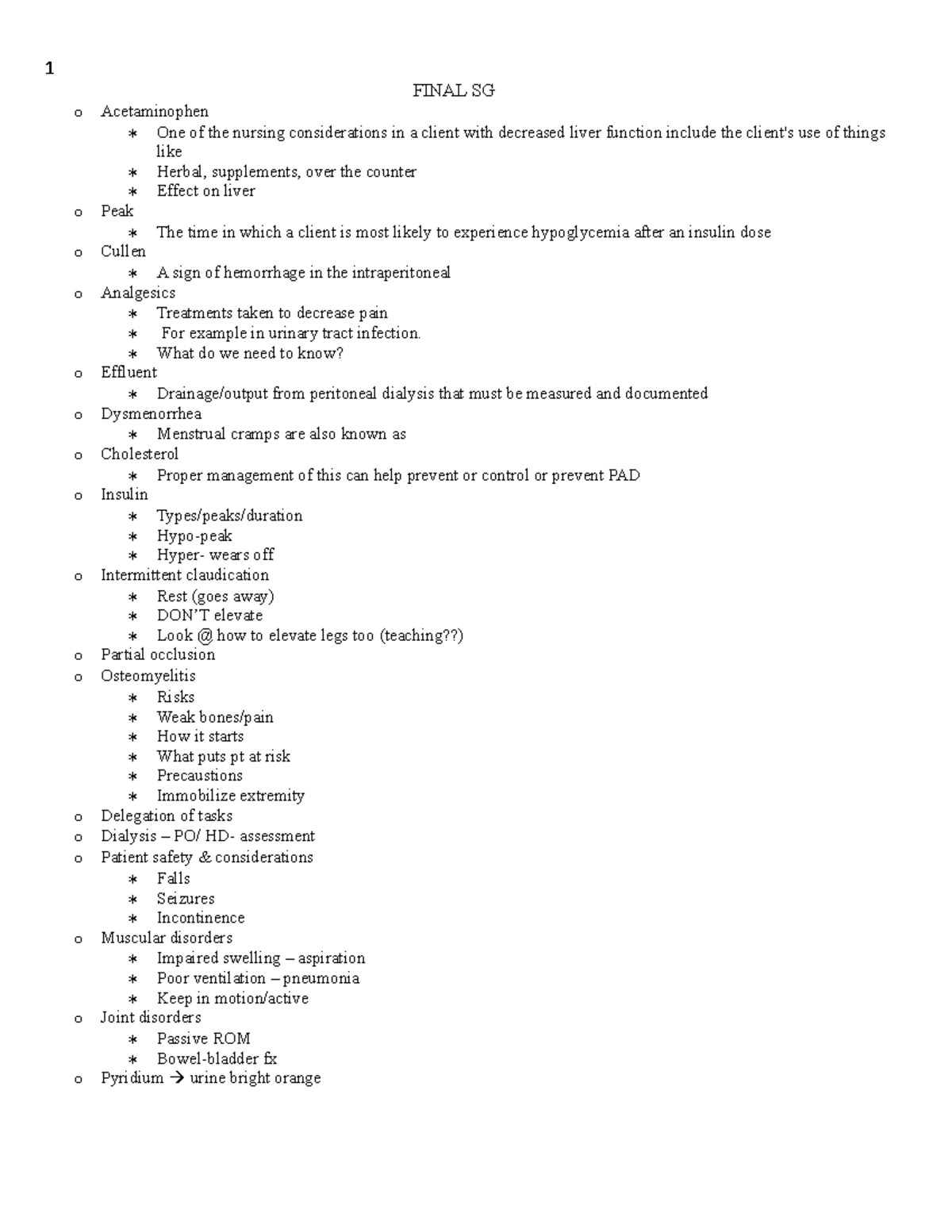 Final Study Guide FINAL SG o Acetaminophen One of the nursing
