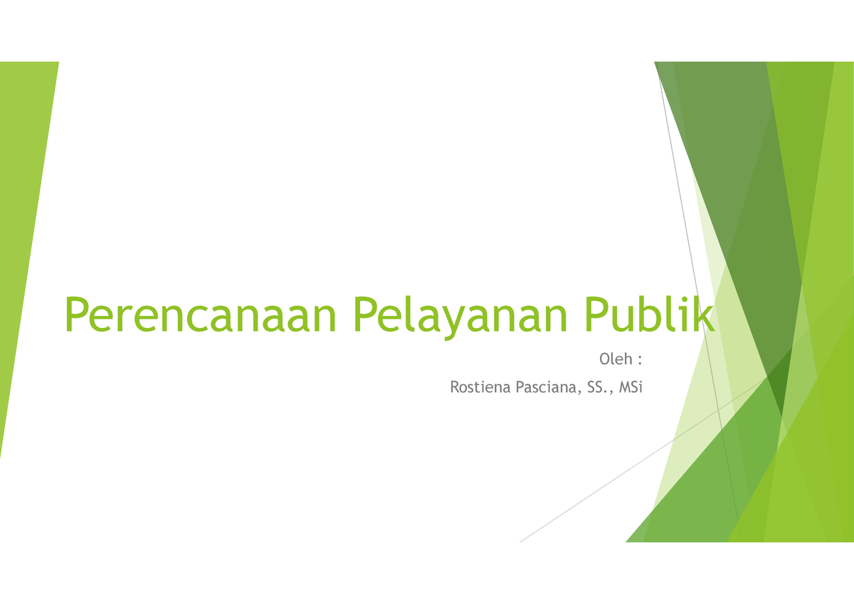 Perencanaan Pelayanan Publik - , MSi PERENCANAAN PELAYANAN PUBLIK Suatu ...