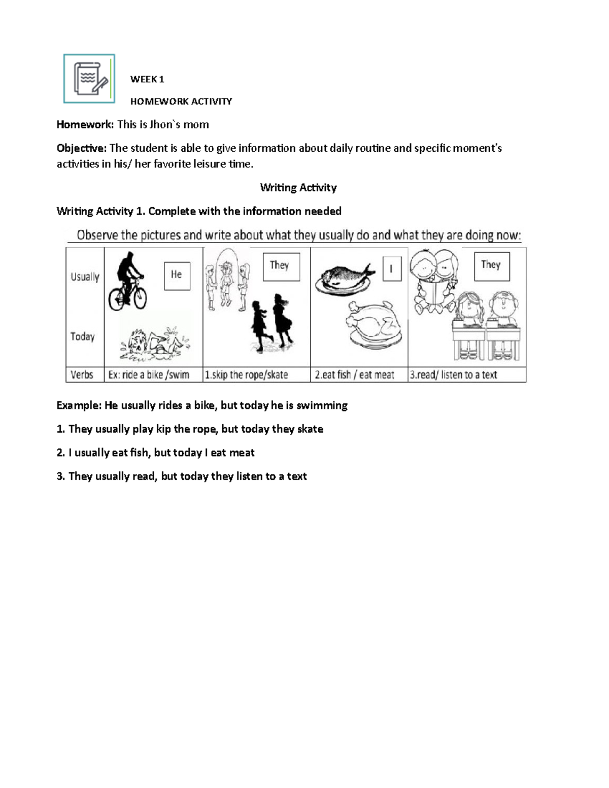WEEK 1 eliacith - ingles - WEEK 1 HOMEWORK ACTIVITY Homework: This is ...