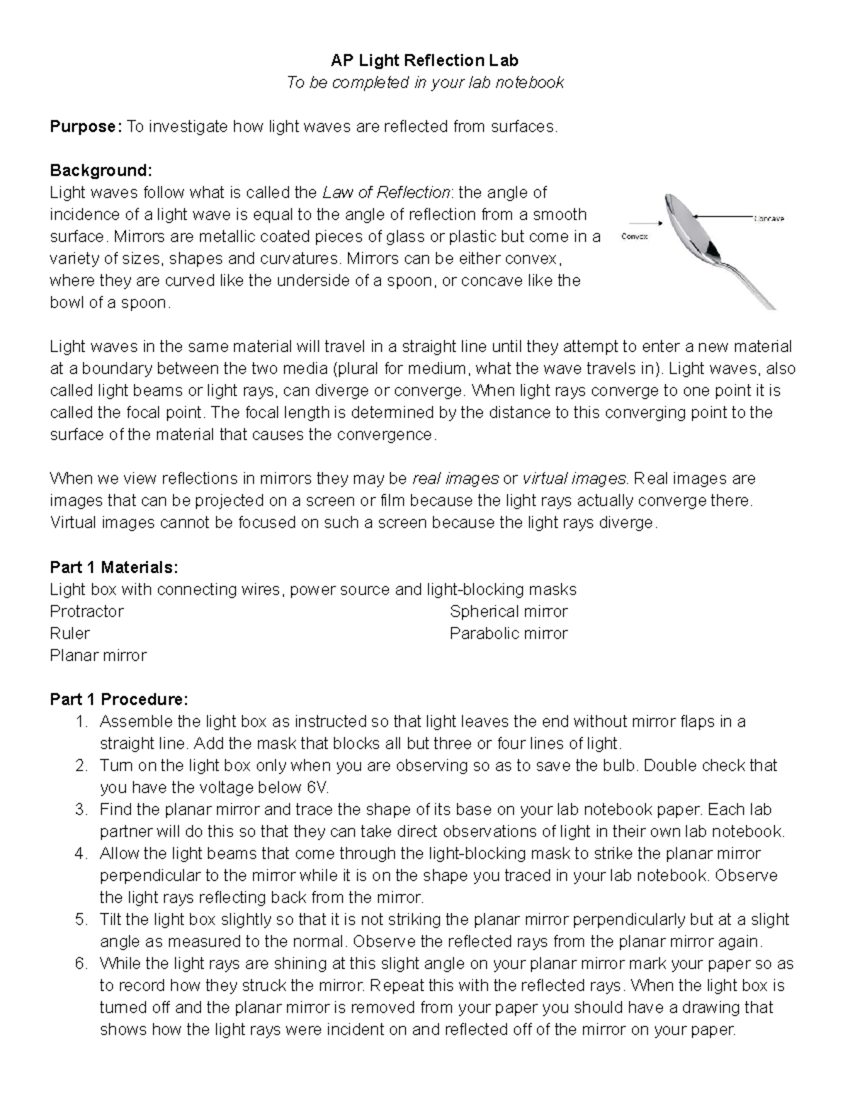 AP Light Reflection Lab Background Light waves follow what is called the Law of Reflection