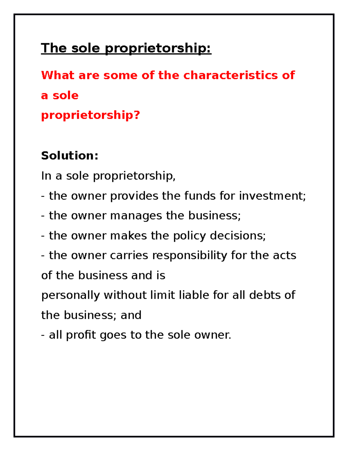 The Sole Proprietorship The Sole Proprietorship What Are Some Of The 