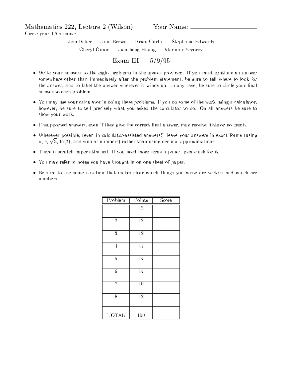 Exam3 - good - Mathematics 222, Lecture 2 (Wilson) Your Name: Circle ...