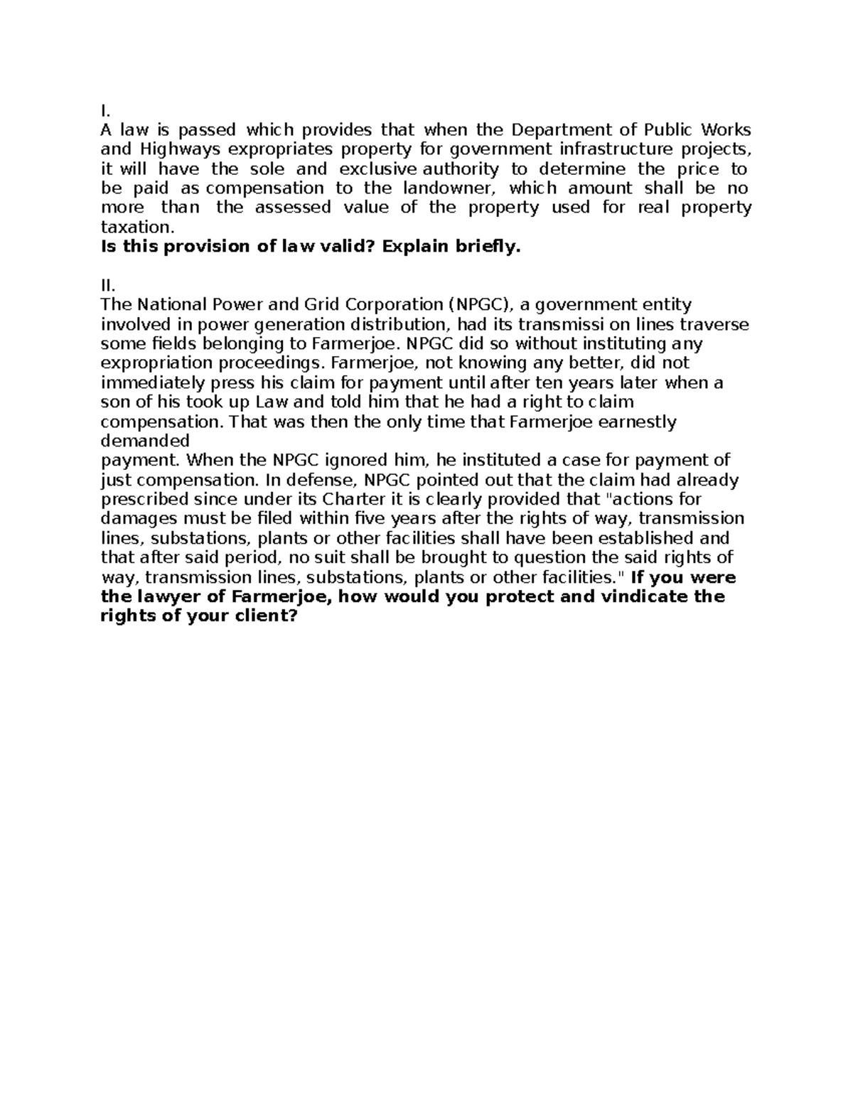 Questions on Police power and eminent domain - I. A law is passed which ...