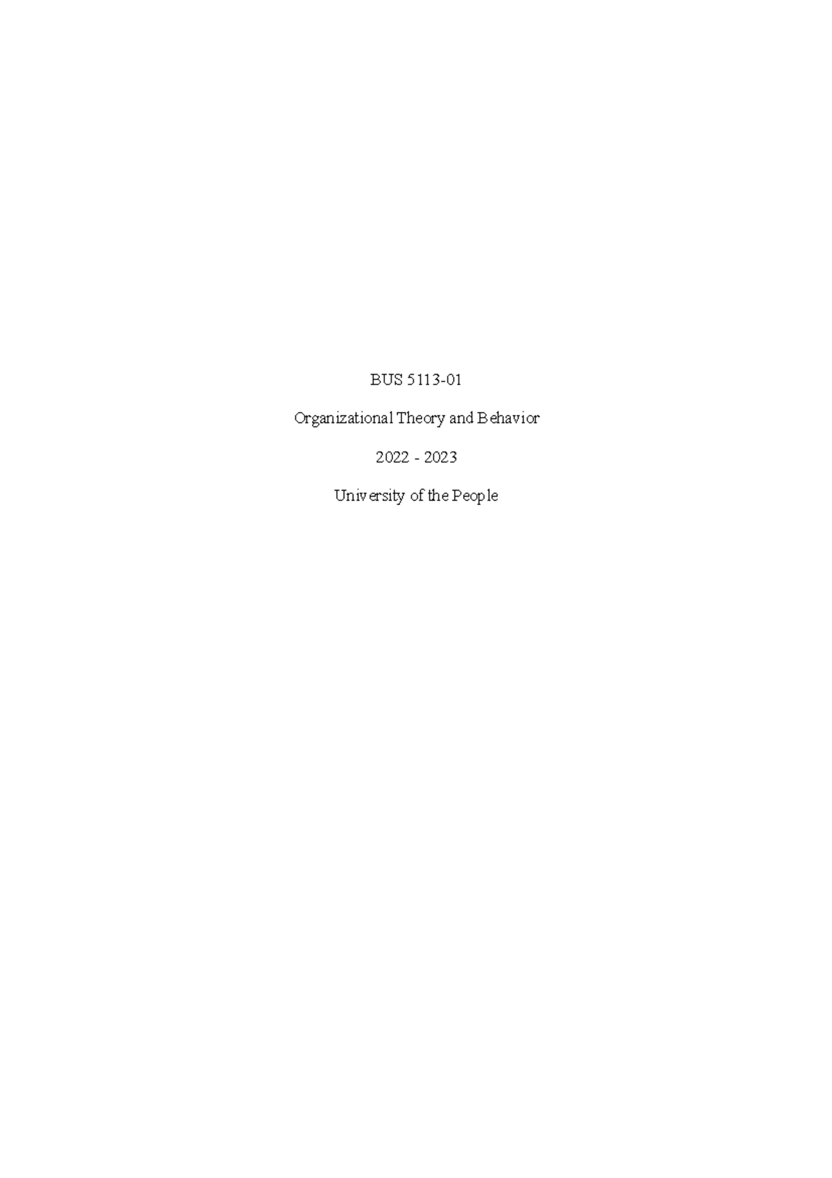 Written Assignment Unit 2 - BUS 5113- Organizational Theory and ...
