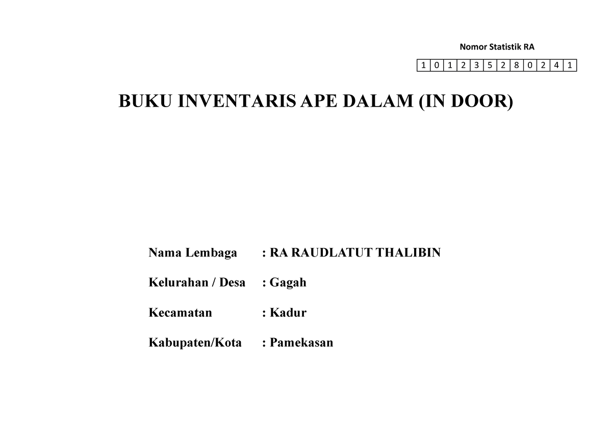 1 Inventaris APE - JANANGAN LUPA - Nomor Statistik RA 1 0 1 2 3 5 2 8 0 ...