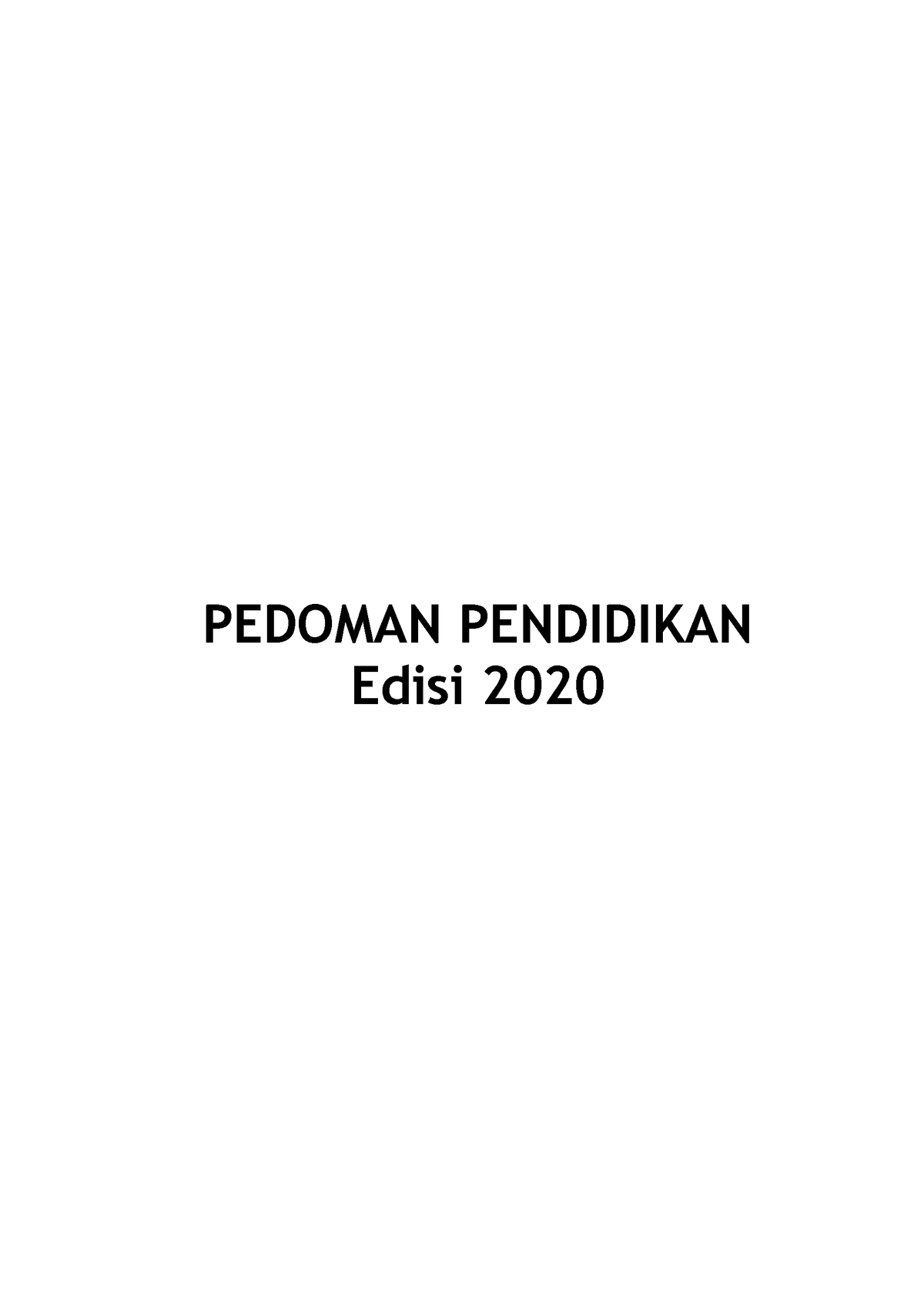 Pedoman-Pendidikan-Edisi-2020 Final - PEDOMAN PENDIDIKAN Edisi 2020 2 ...