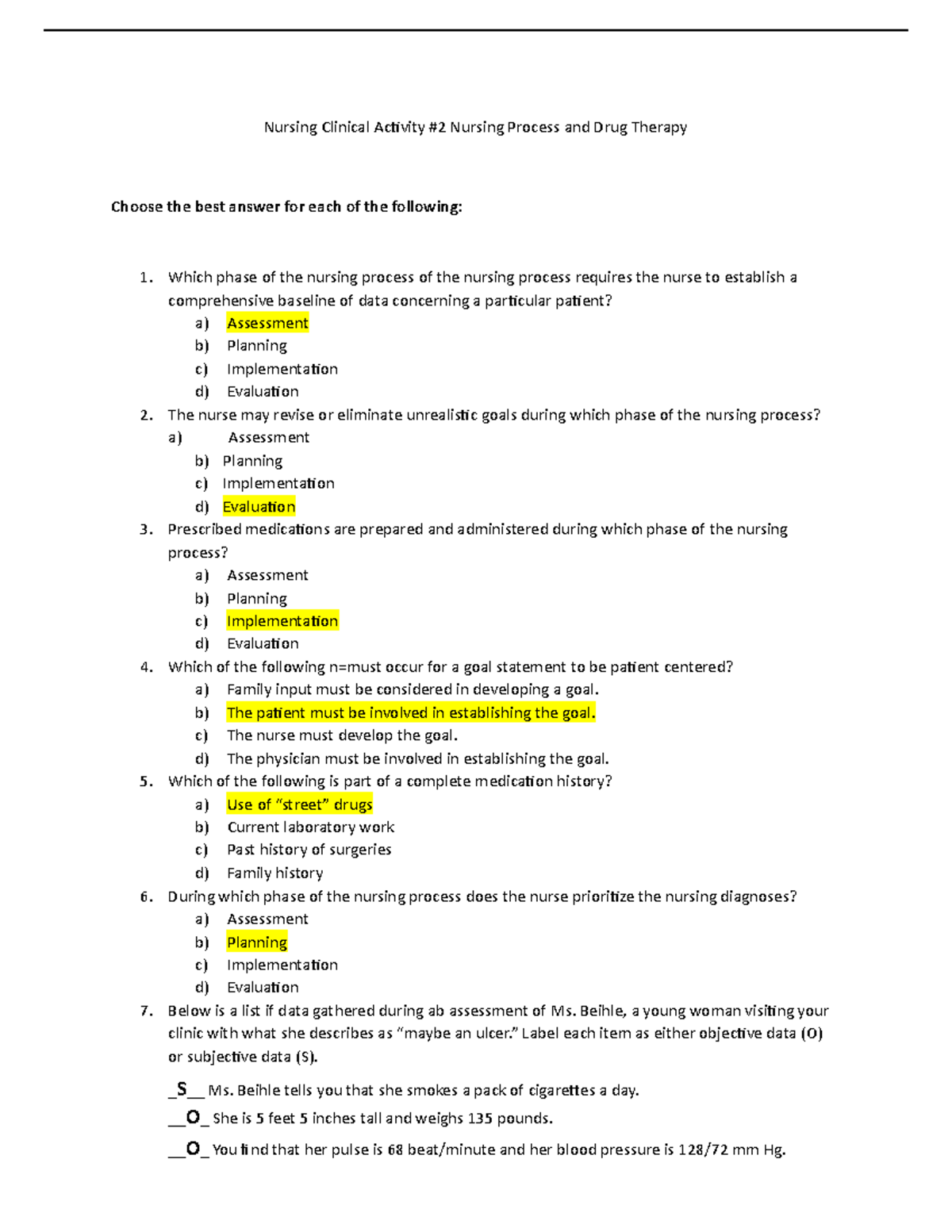 Nursing Clinical Activity 2 - b) The patient must be involved in ...