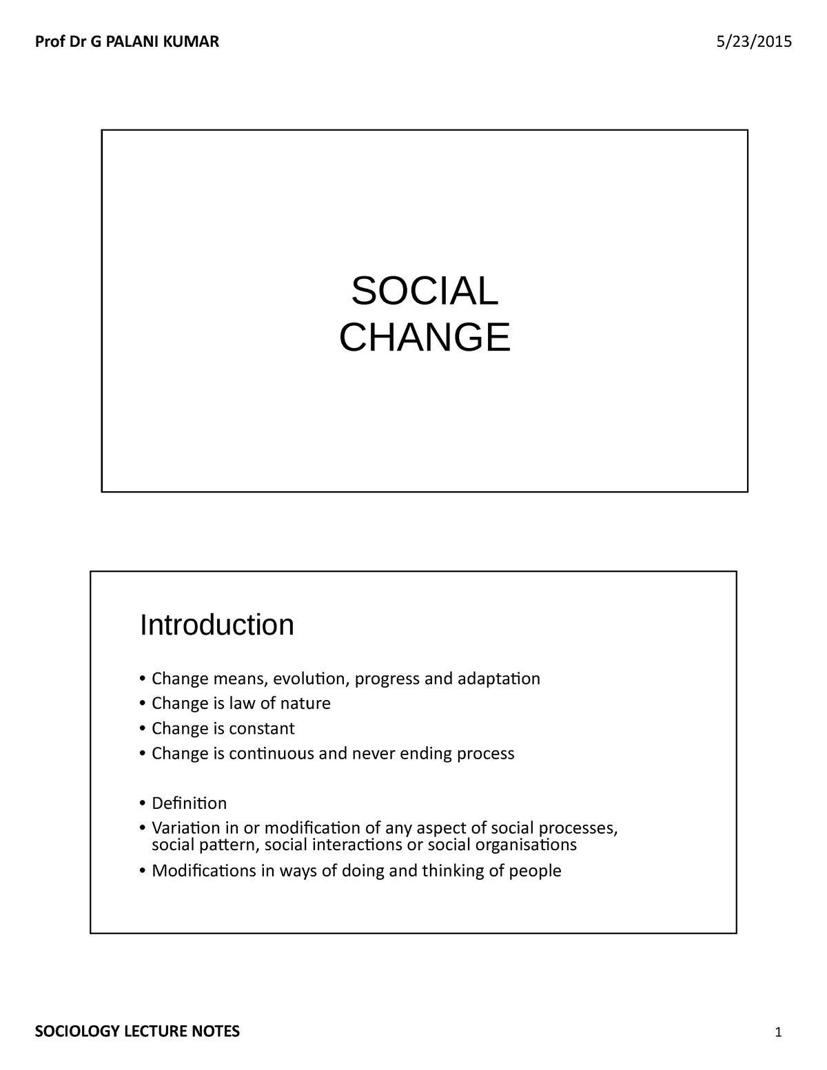 7 Social Change - Biology - Prof Dr G PALANI KUMAR 5/23/ SOCIOLOGY ...