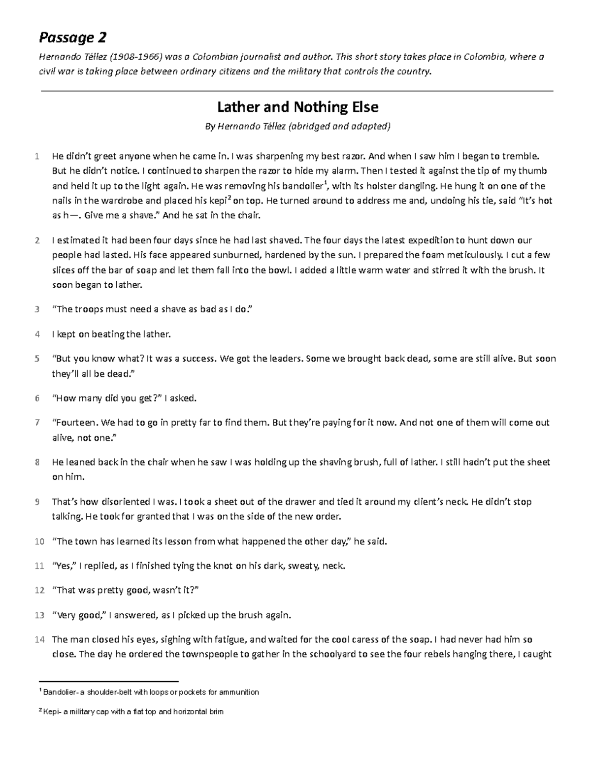 Lather and Nothing Else Passage 2 Hernando Téllez (19081966) was a