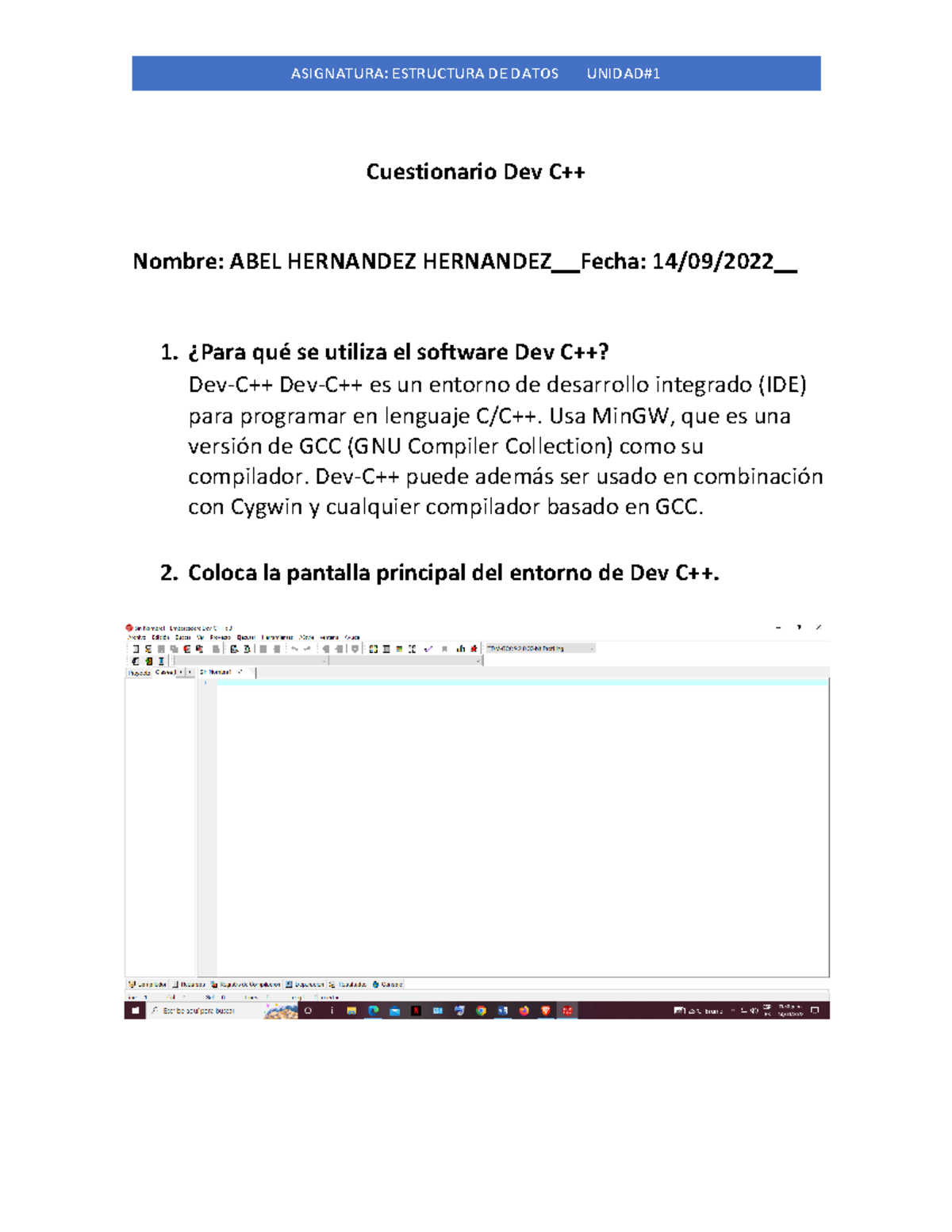 Cuestionario De DEV C++ - Cuestionario Dev C++ Nombre: ABEL HERNANDEZ ...